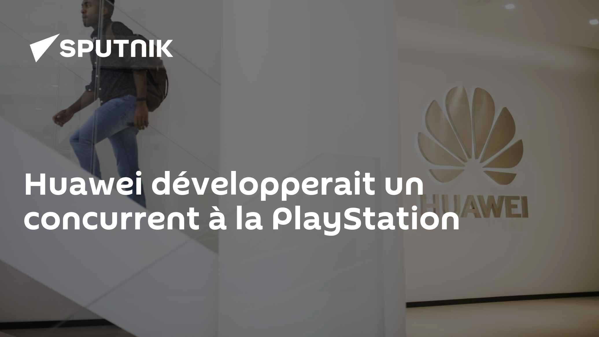 Huawei développerait un concurrent à la PlayStation - 12.02.2021 ...