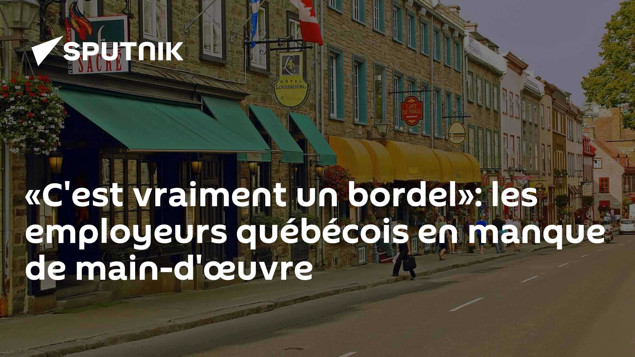 «C'est vraiment un bordel»: les employeurs québécois en manque de main-d'œuvre