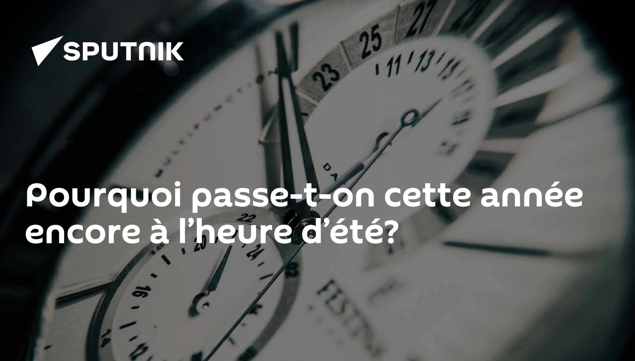 Pourquoi passe-t-on cette année encore à l’heure d’été?