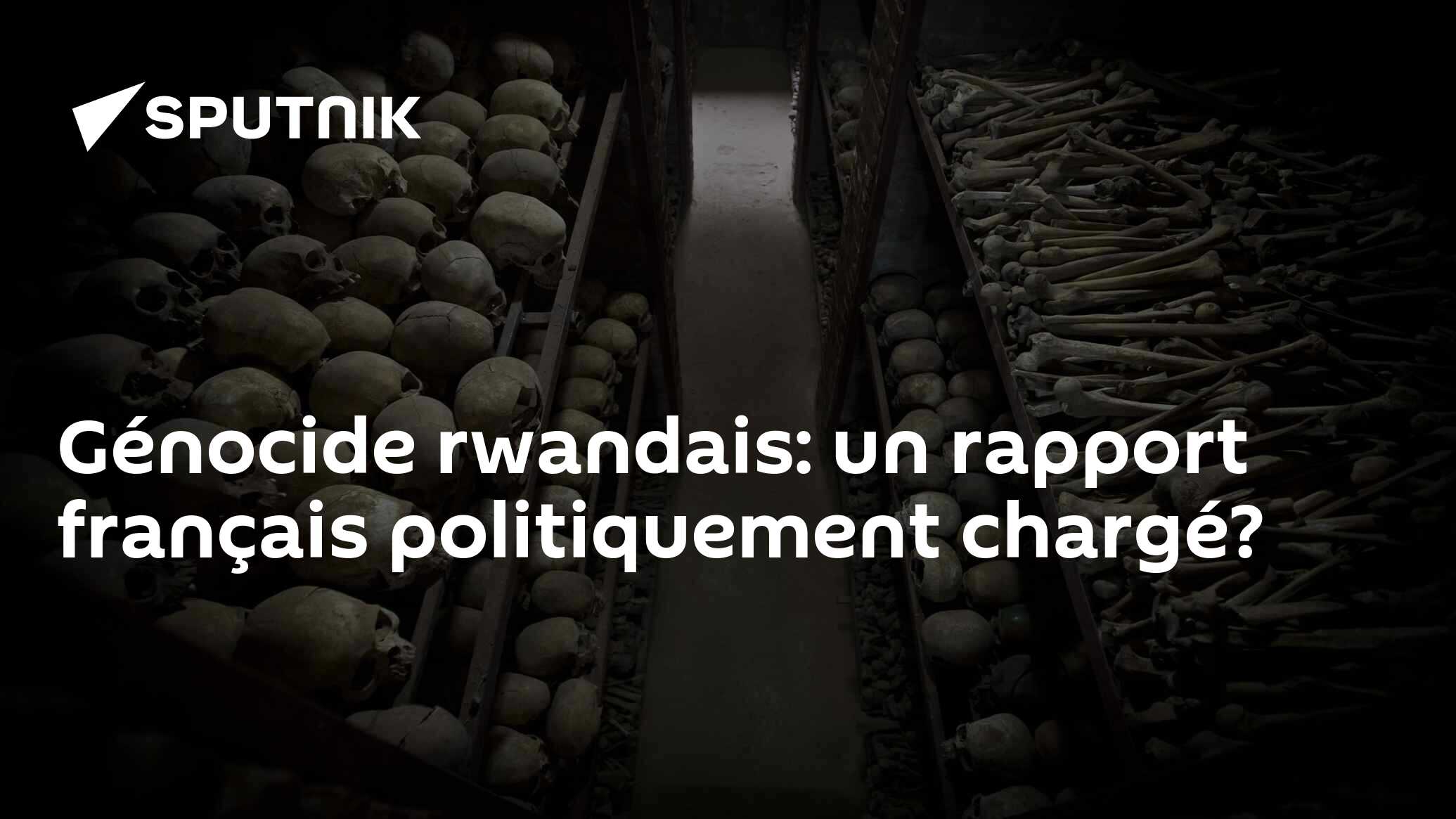 Génocide rwandais: un rapport français politiquement chargé?