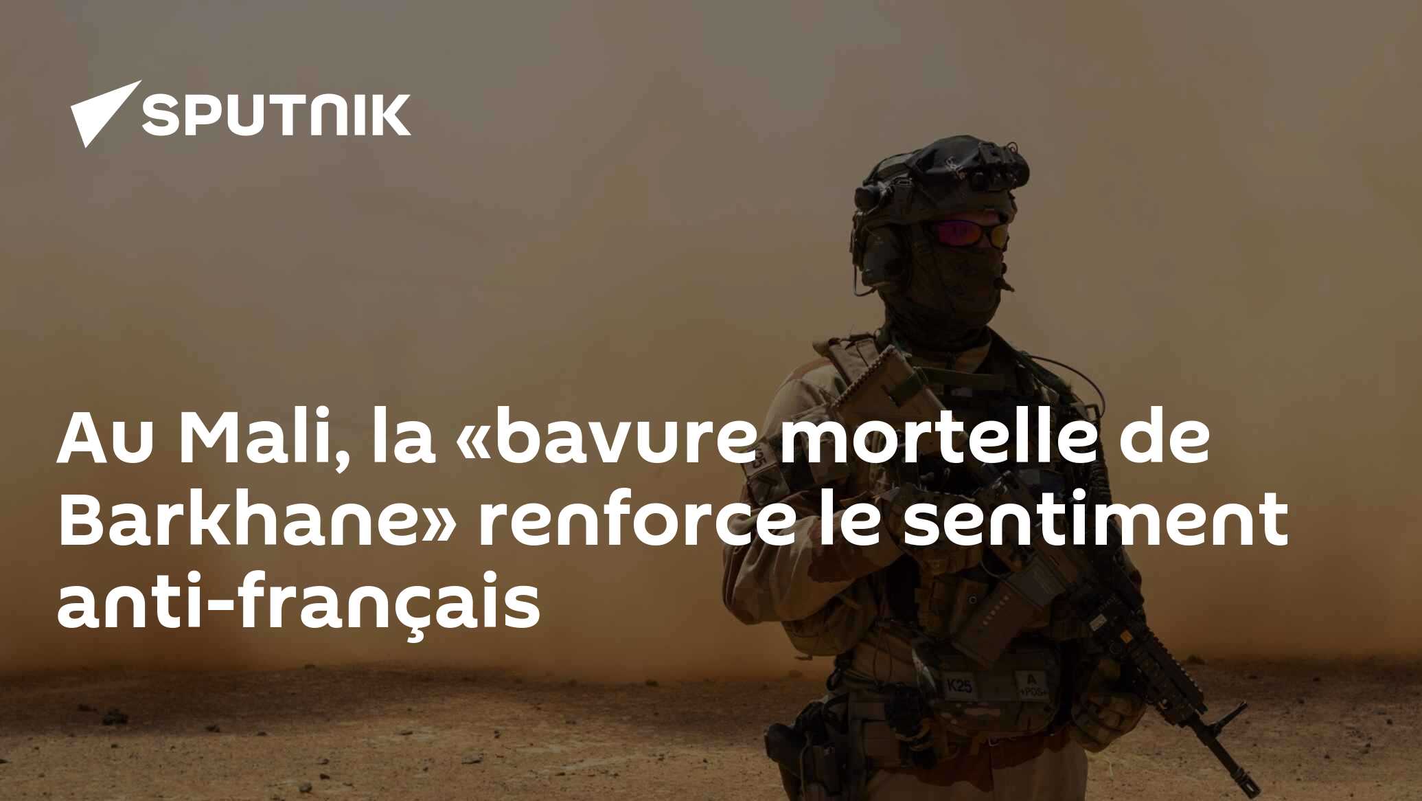 Au Mali, la «bavure mortelle de Barkhane» renforce le sentiment anti-français