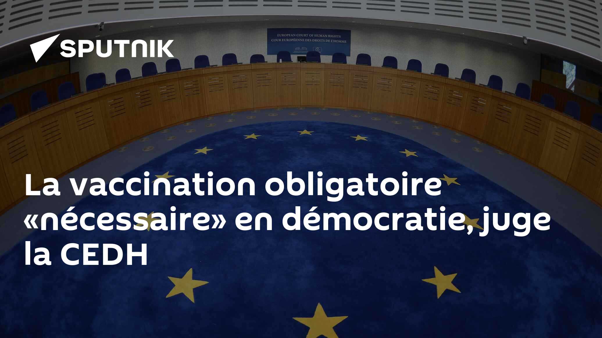 La vaccination obligatoire «nécessaire» en démocratie, juge la CEDH