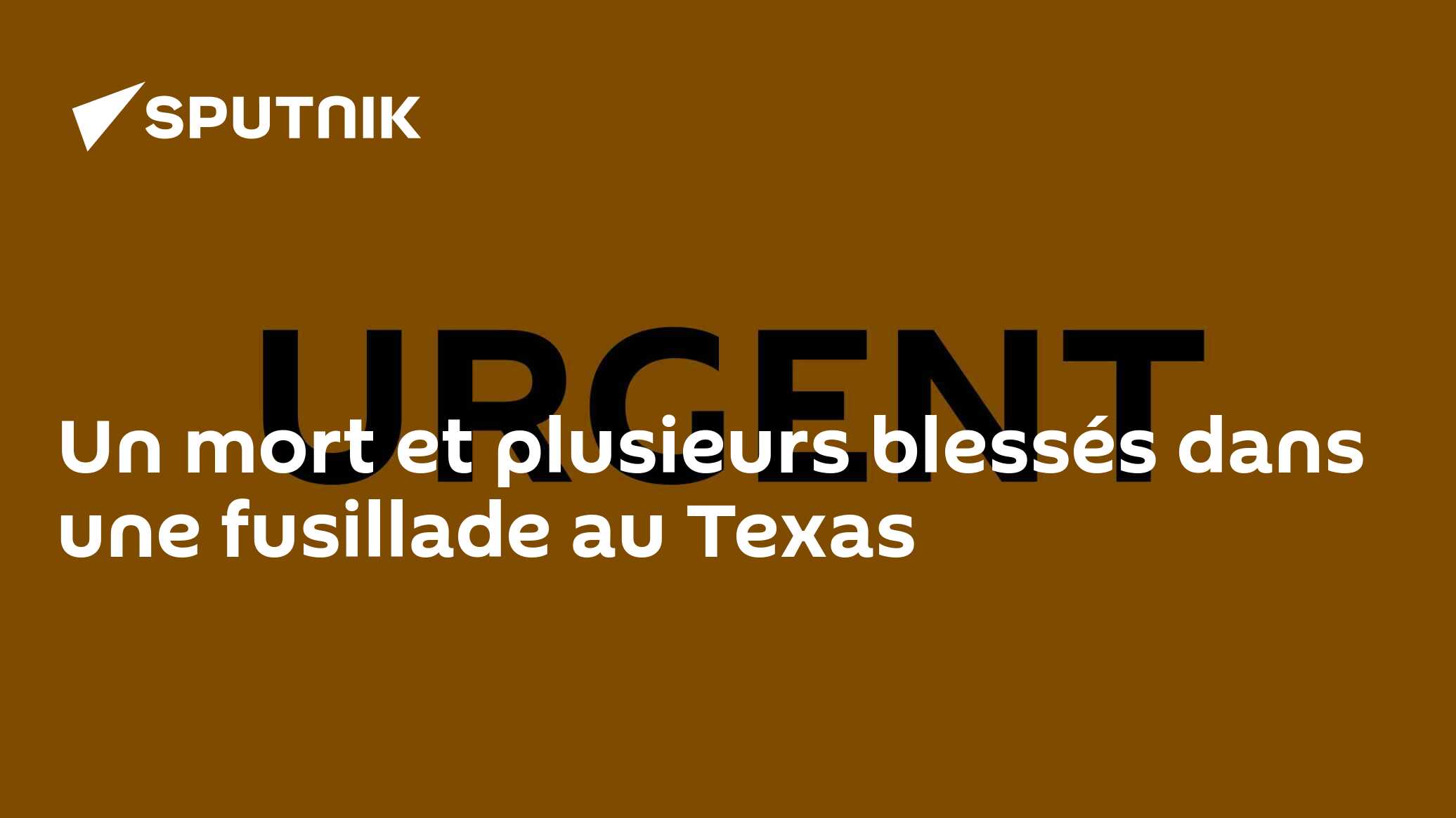 Un mort et plusieurs blessés dans une fusillade au Texas