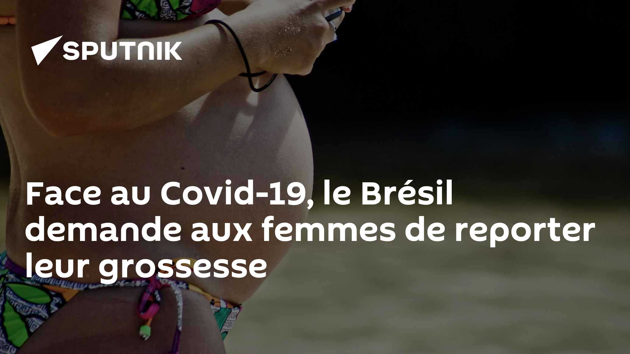 Face au Covid-19, le Brésil demande aux femmes de reporter leur grossesse