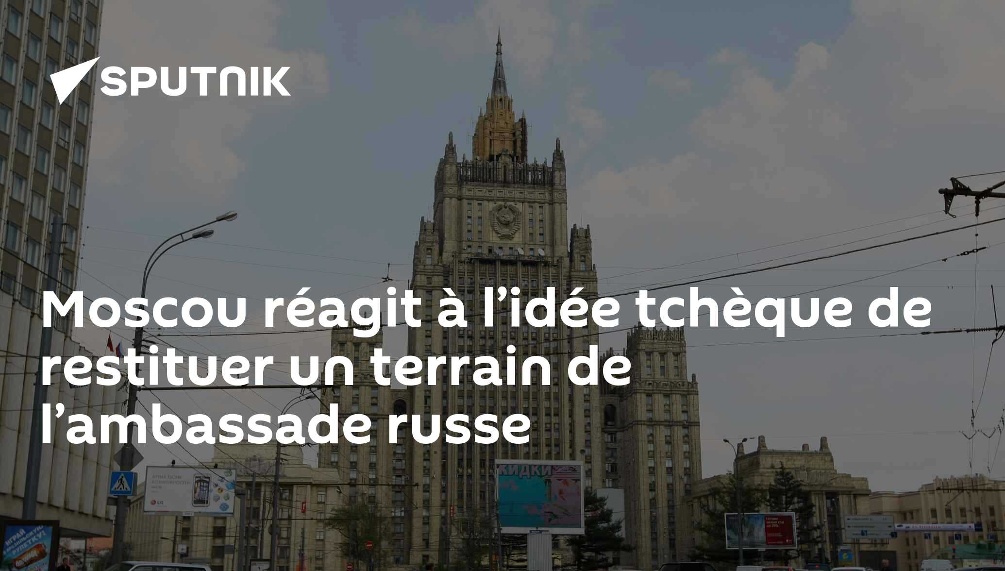 Moscou réagit à l’idée tchèque de restituer un terrain de l’ambassade russe