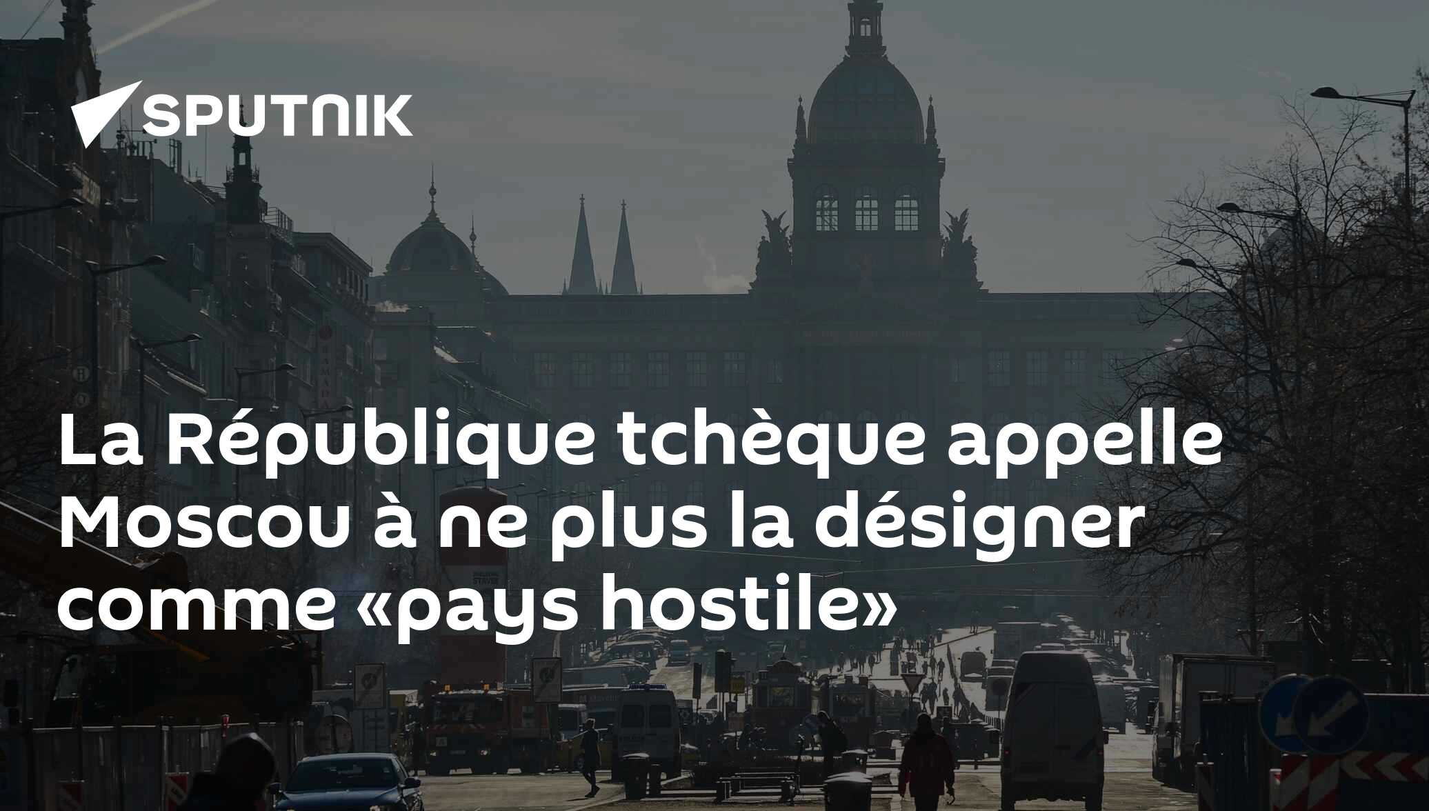La République tchèque appelle Moscou à ne plus la désigner comme «pays hostile»