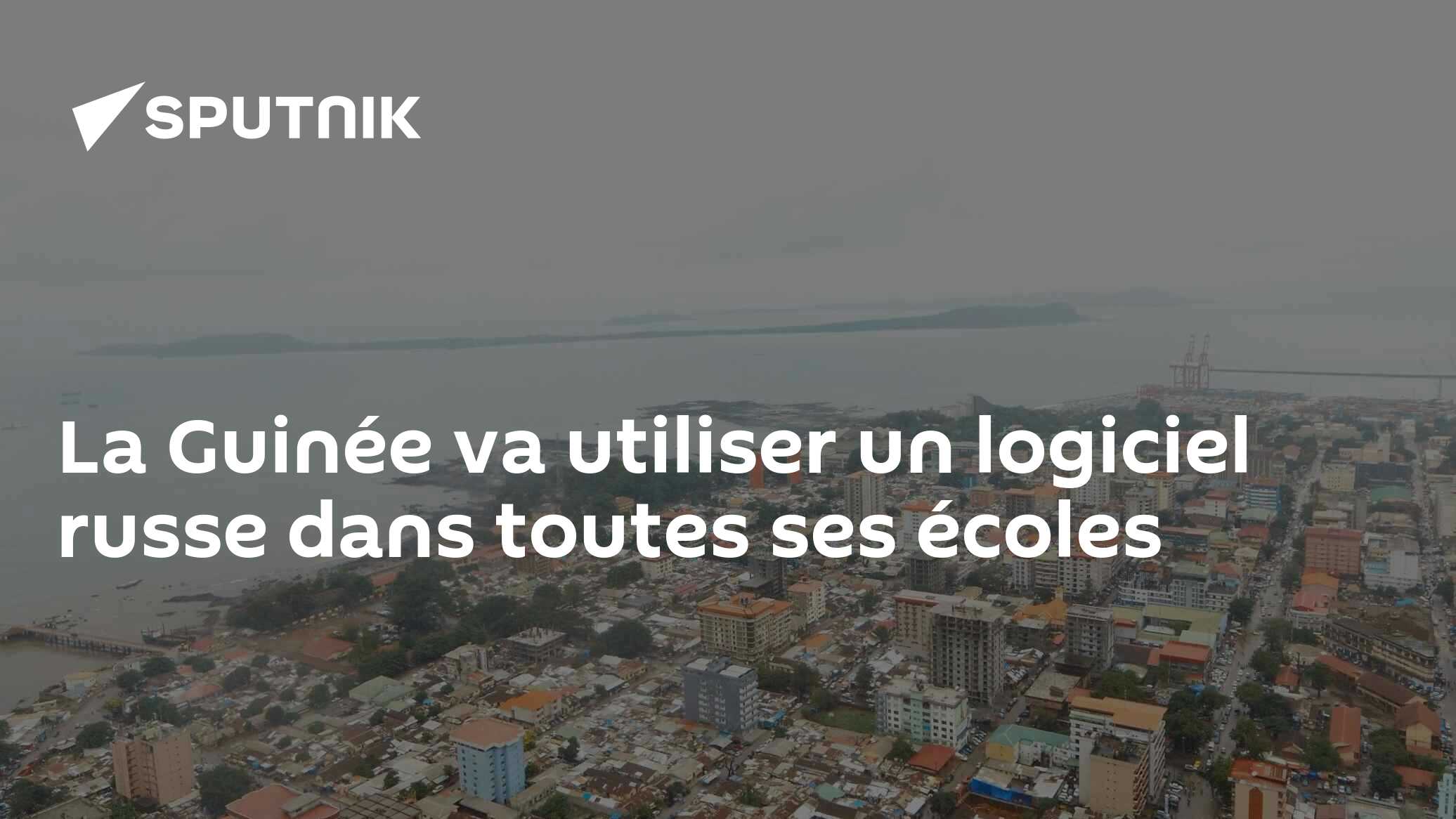La Guinée va utiliser un logiciel russe dans toutes ses écoles