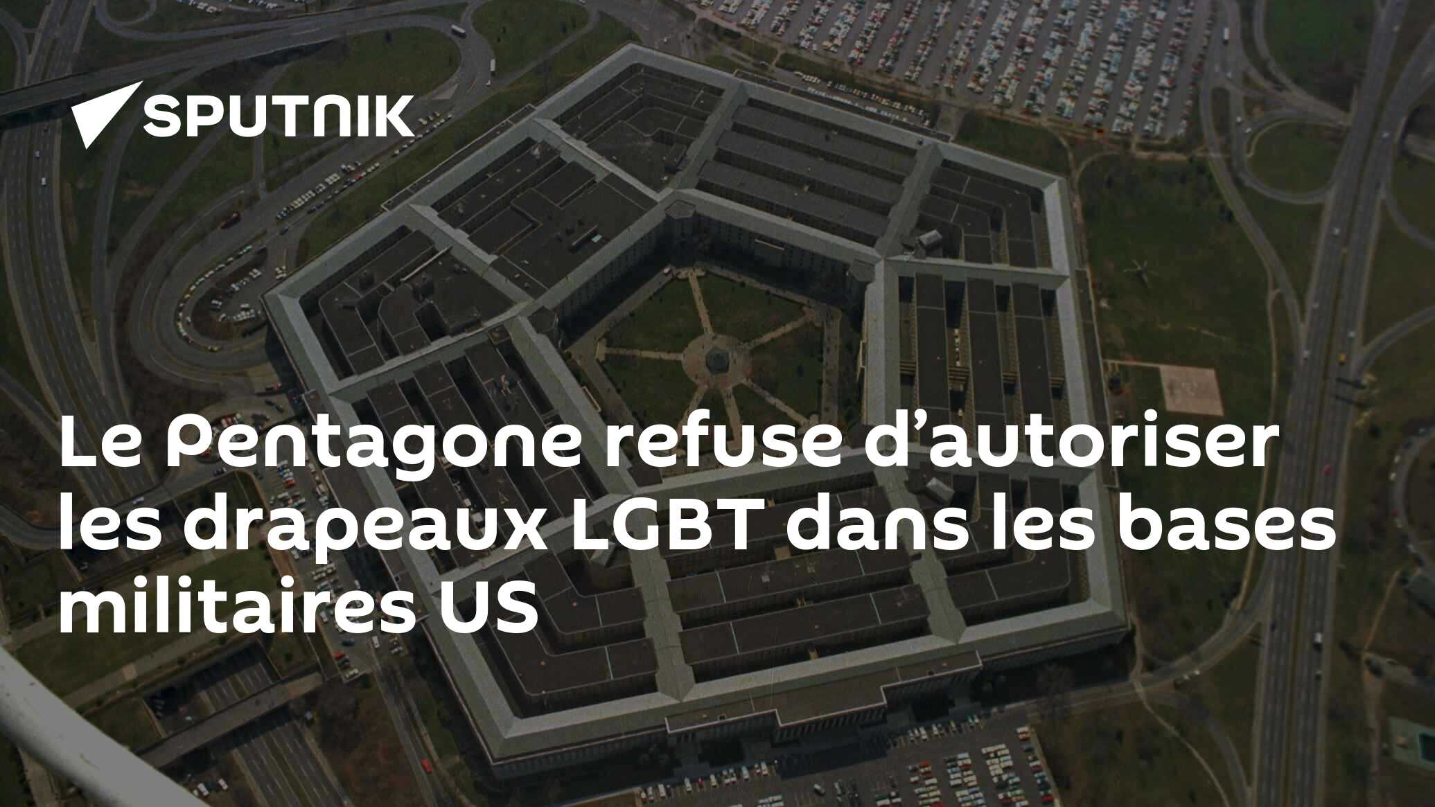 Le Pentagone refuse d’autoriser les drapeaux LGBT dans les bases militaires US