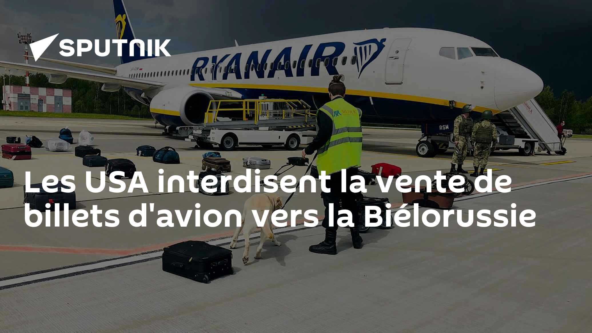 Les USA interdisent la vente de billets d'avion vers la Biélorussie