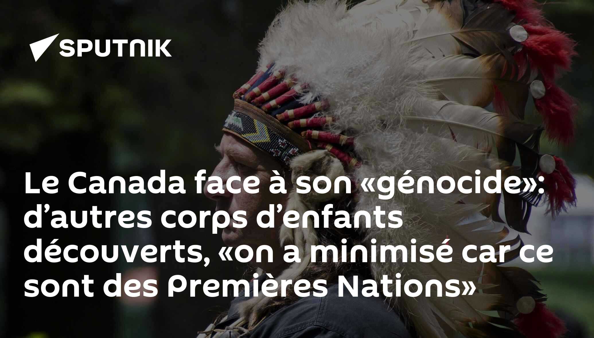 Le Canada face à son «génocide»: d’autres corps d’enfants découverts, «on a minimisé car ce sont des Premières Nations»