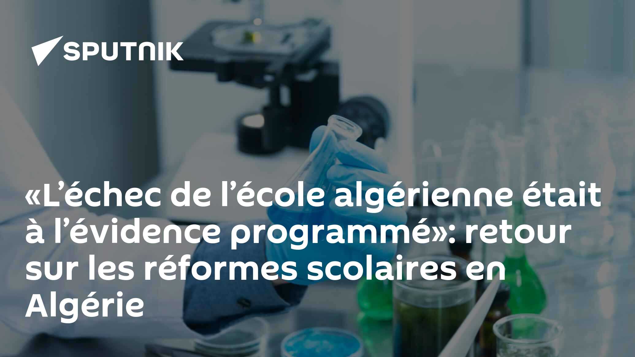 «L’échec de l’école algérienne était à l’évidence programmé»: retour sur les réformes scolaires en Algérie