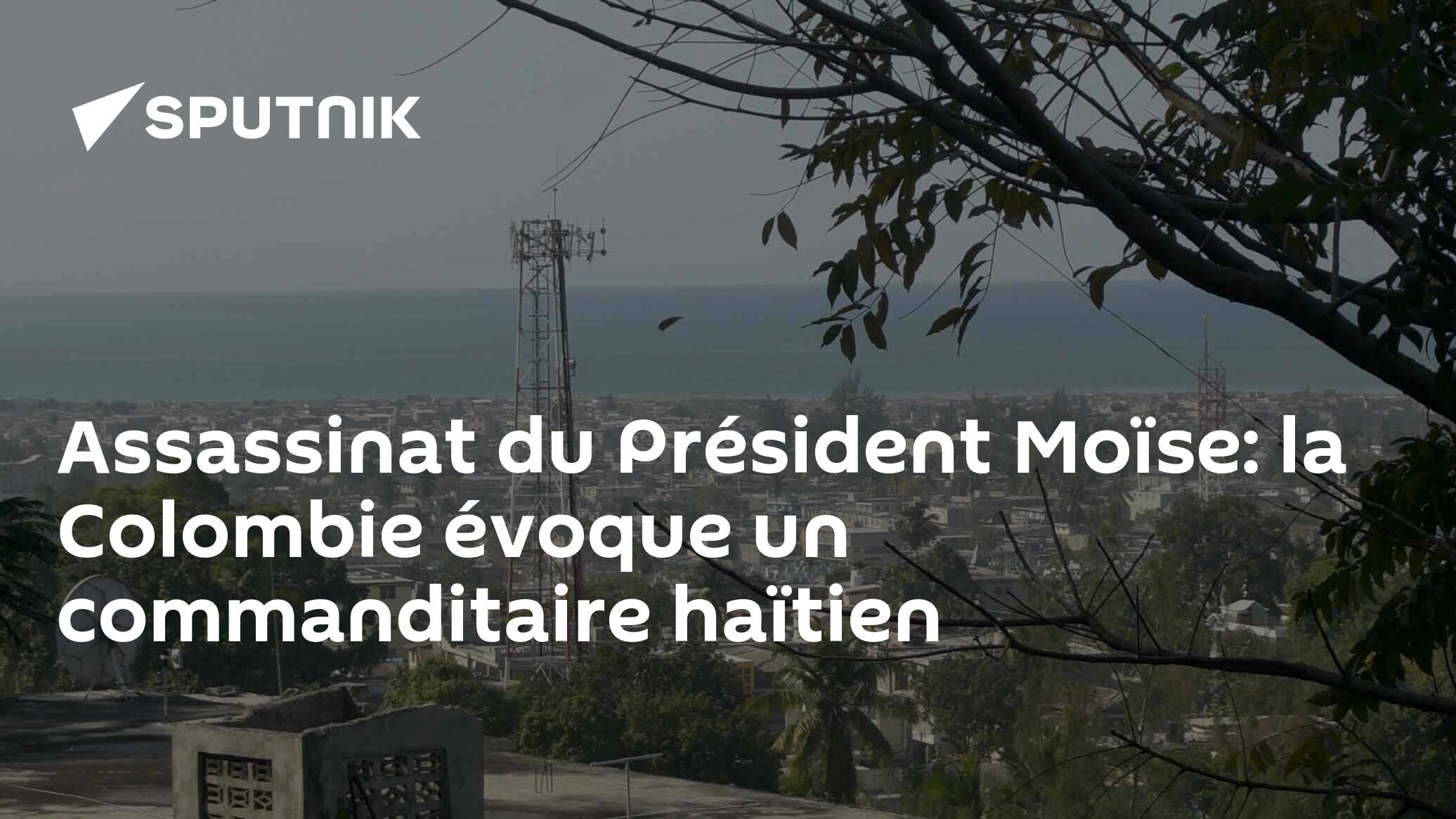Assassinat du Président Moïse: la Colombie évoque un commanditaire haïtien