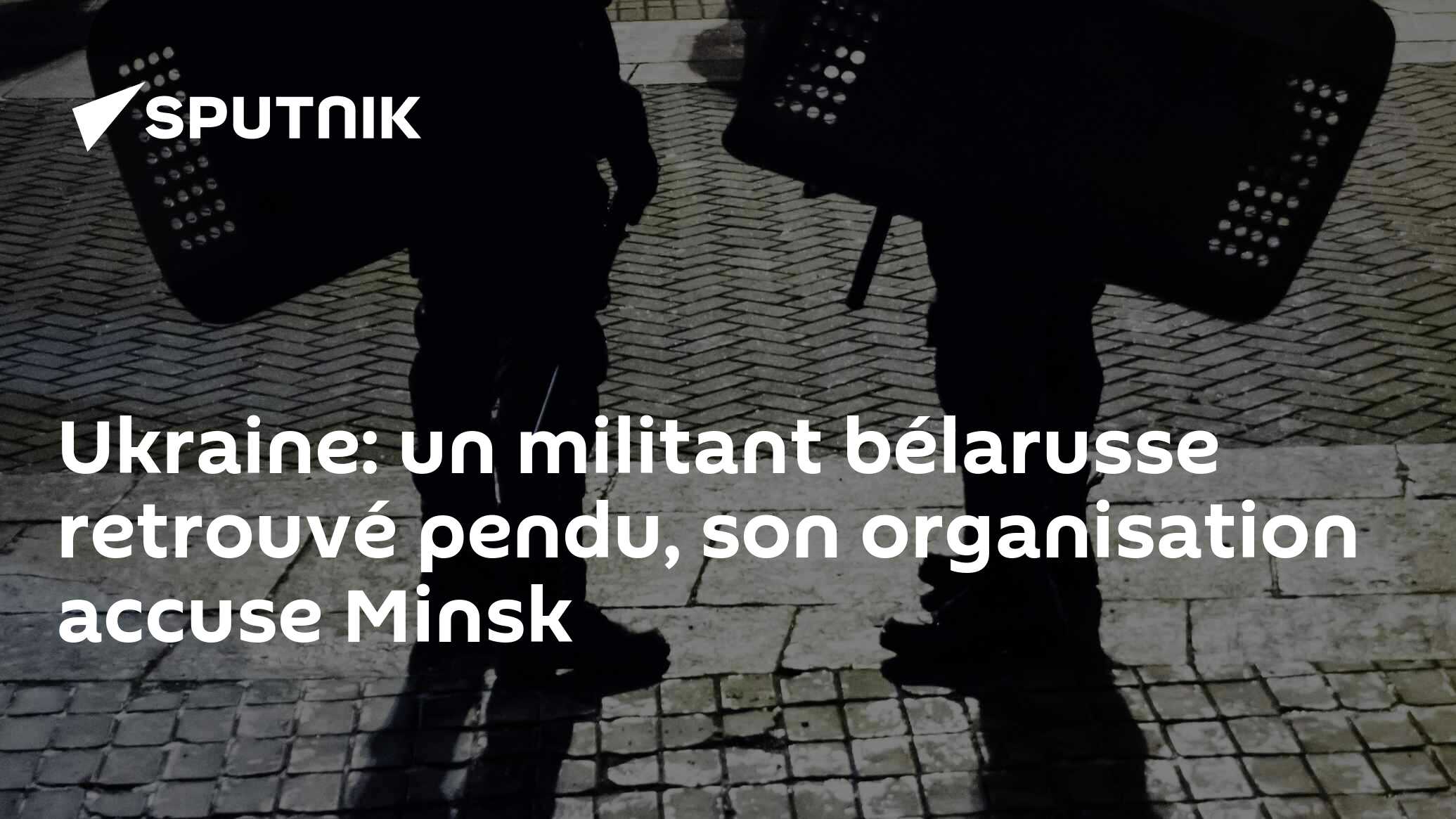 Ukraine: un militant bélarusse retrouvé pendu, son organisation accuse Minsk