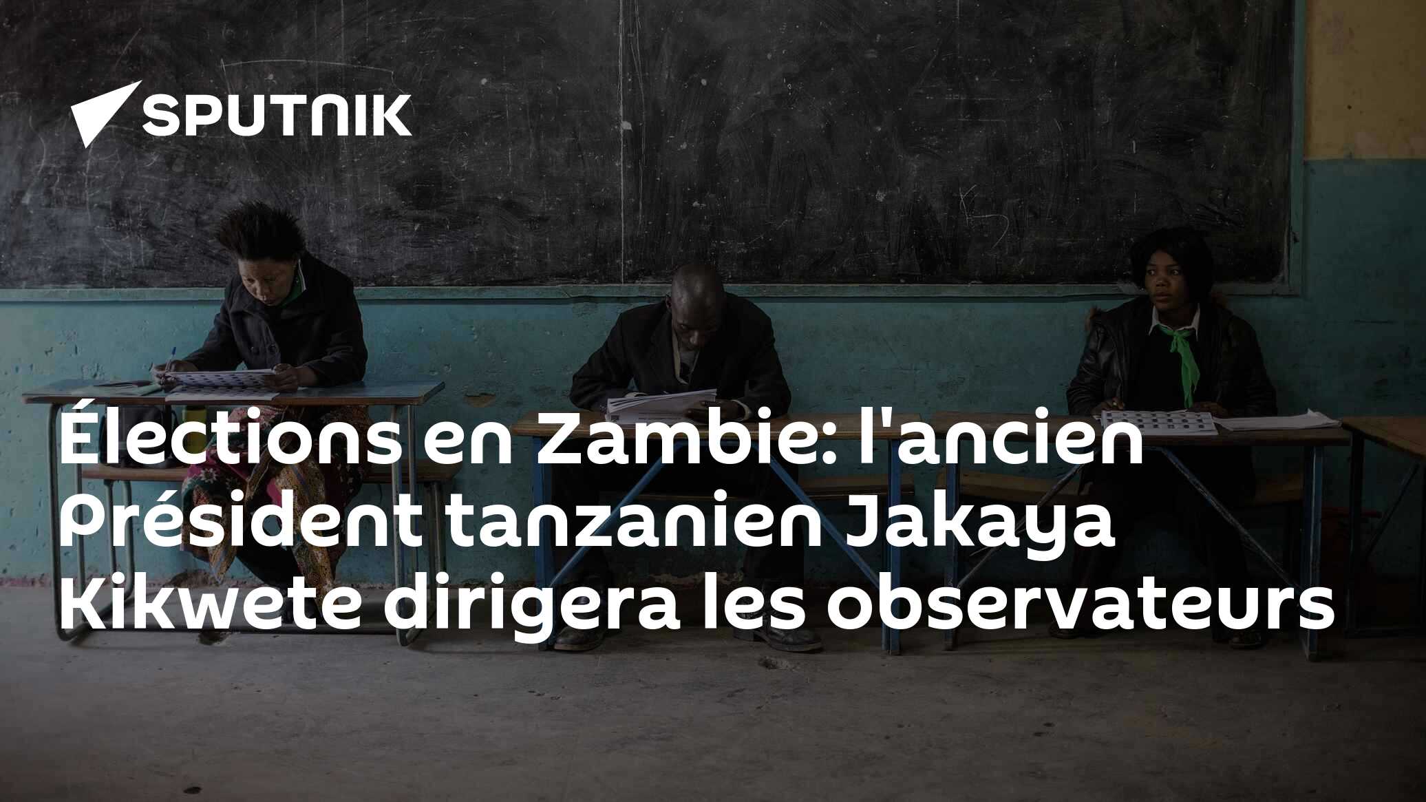 Élections en Zambie: l'ancien Président tanzanien Jakaya Kikwete dirigera les observateurs