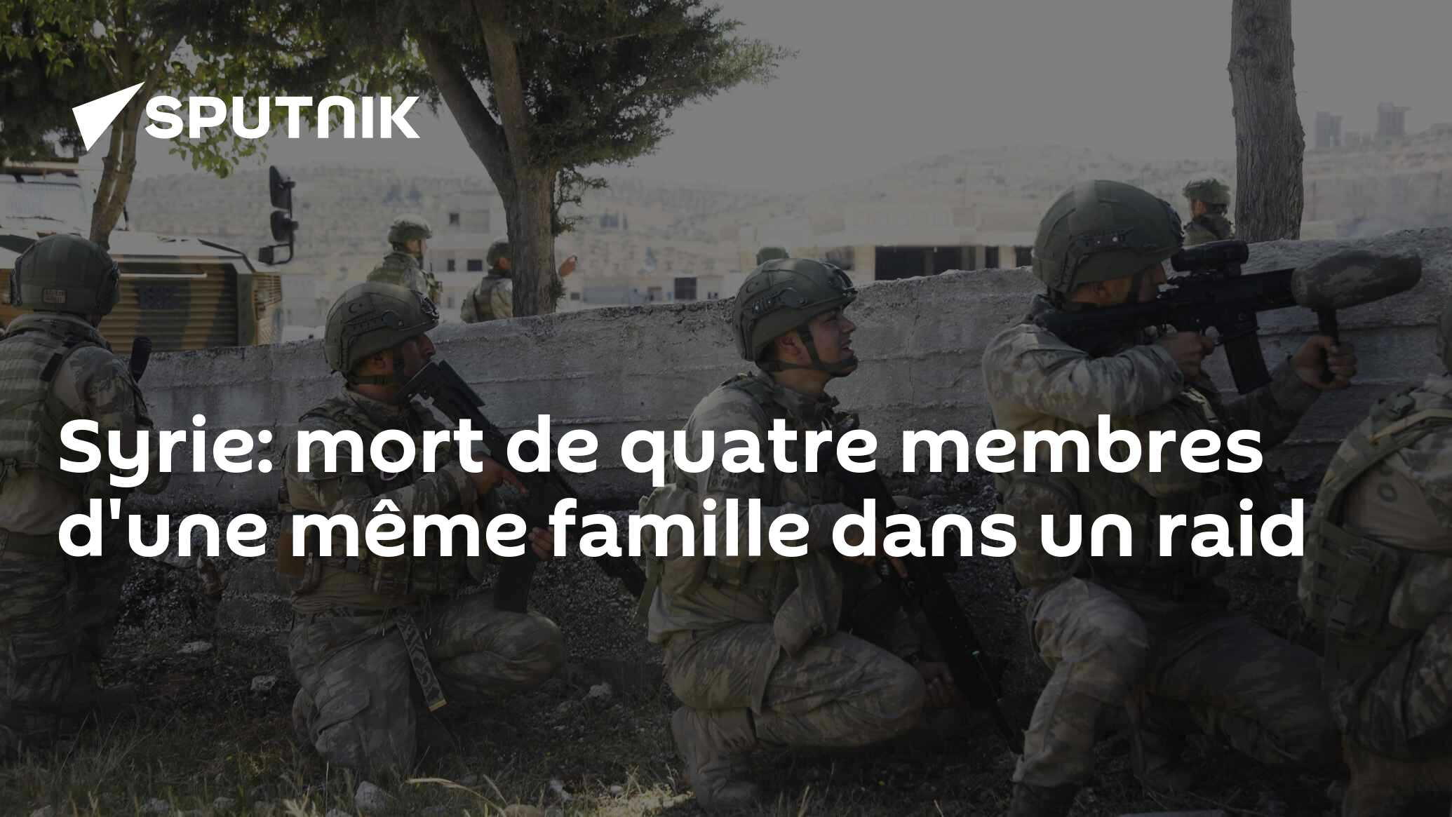 Syrie: mort de quatre membres d'une même famille dans un raid