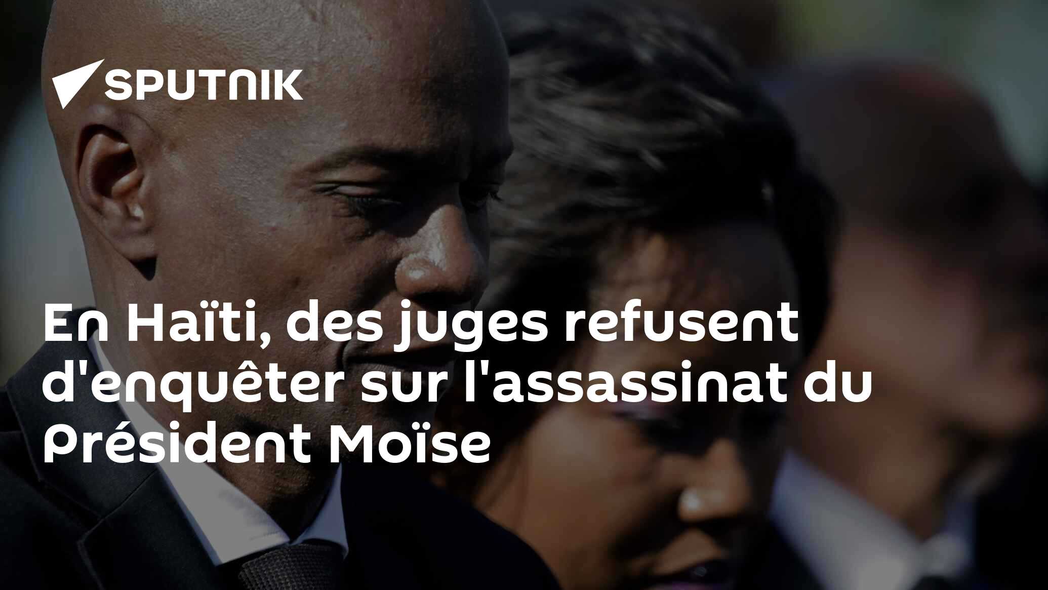 En Haïti, des juges refusent d'enquêter sur l'assassinat du Président Moïse