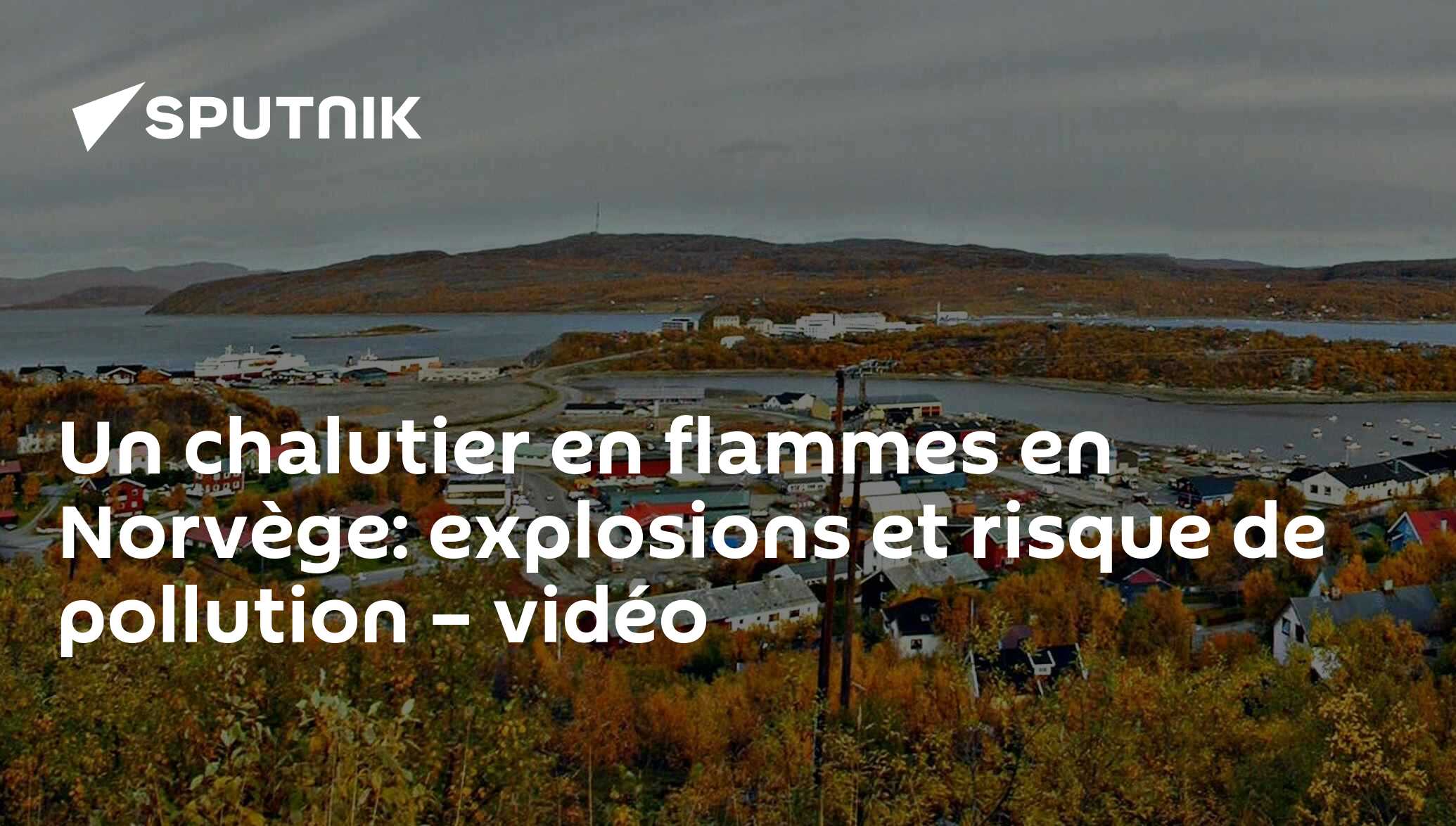 Un chalutier en flammes en Norvège: explosions et risque de pollution – vidéo