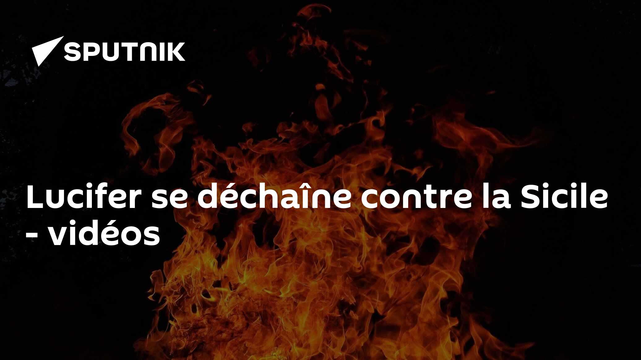 Lucifer se déchaîne contre la Sicile - vidéos