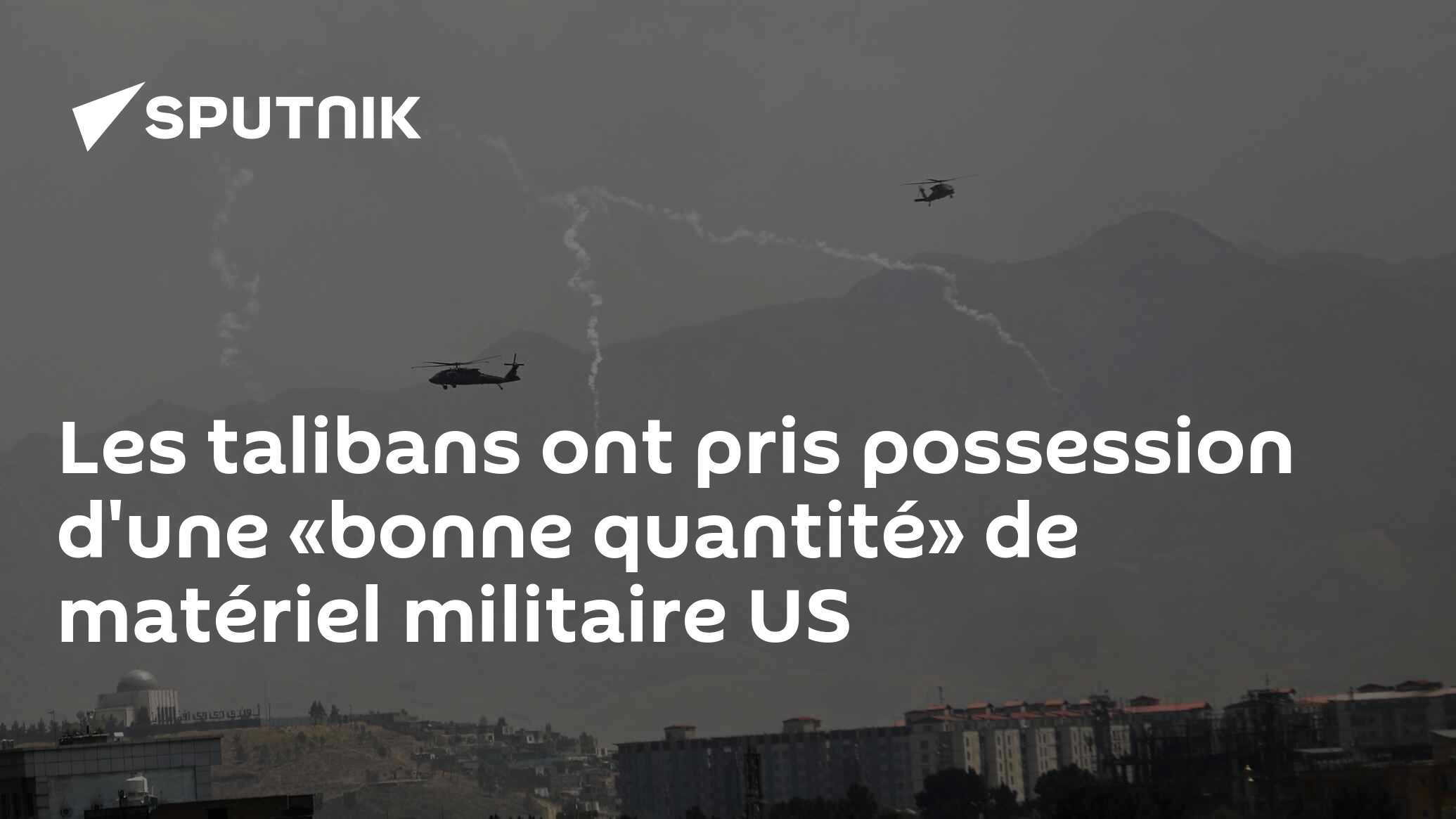 Les talibans ont pris possession d'une «bonne quantité» de matériel militaire US