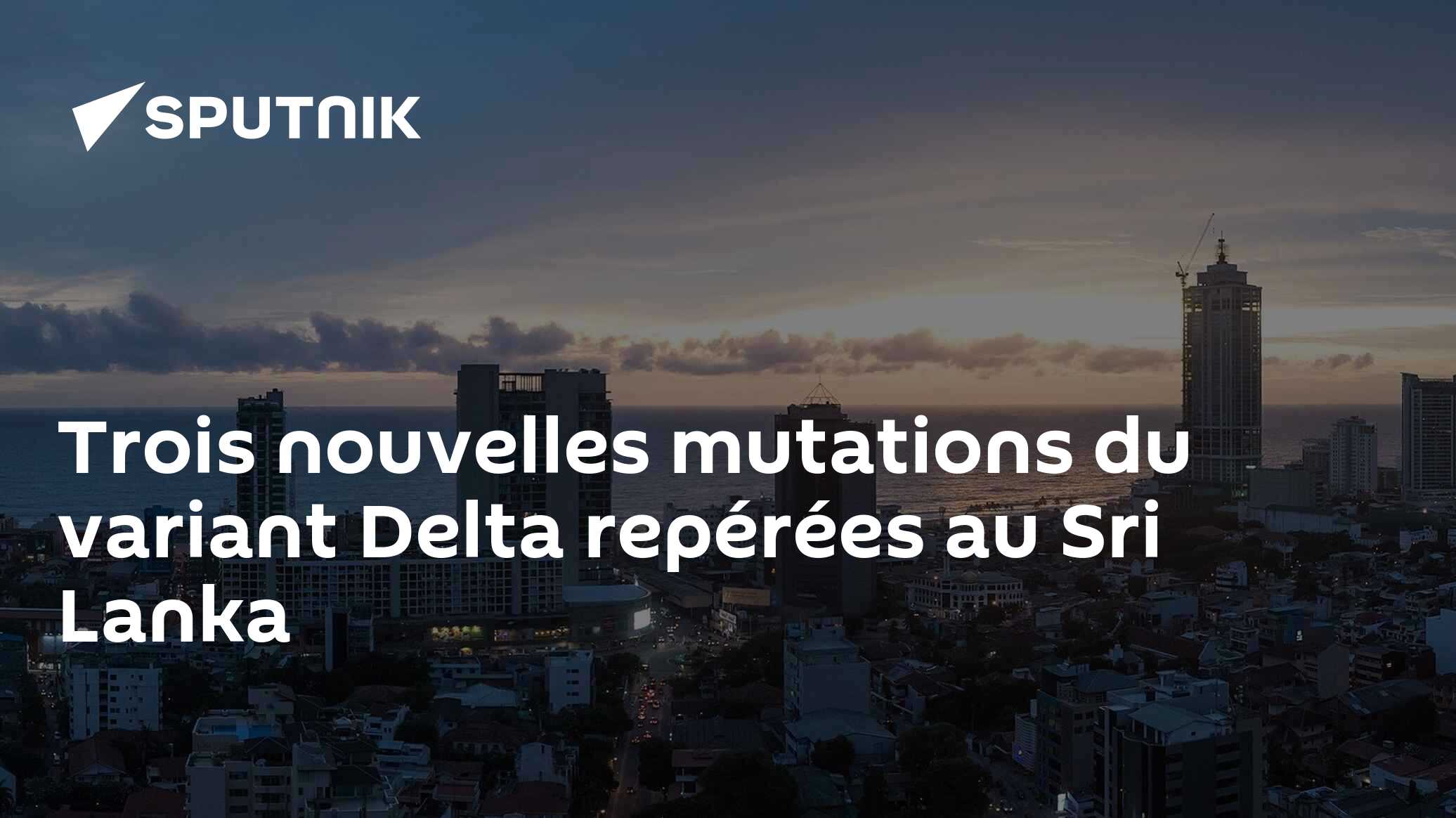 Trois nouvelles mutations du variant Delta repérées au Sri Lanka