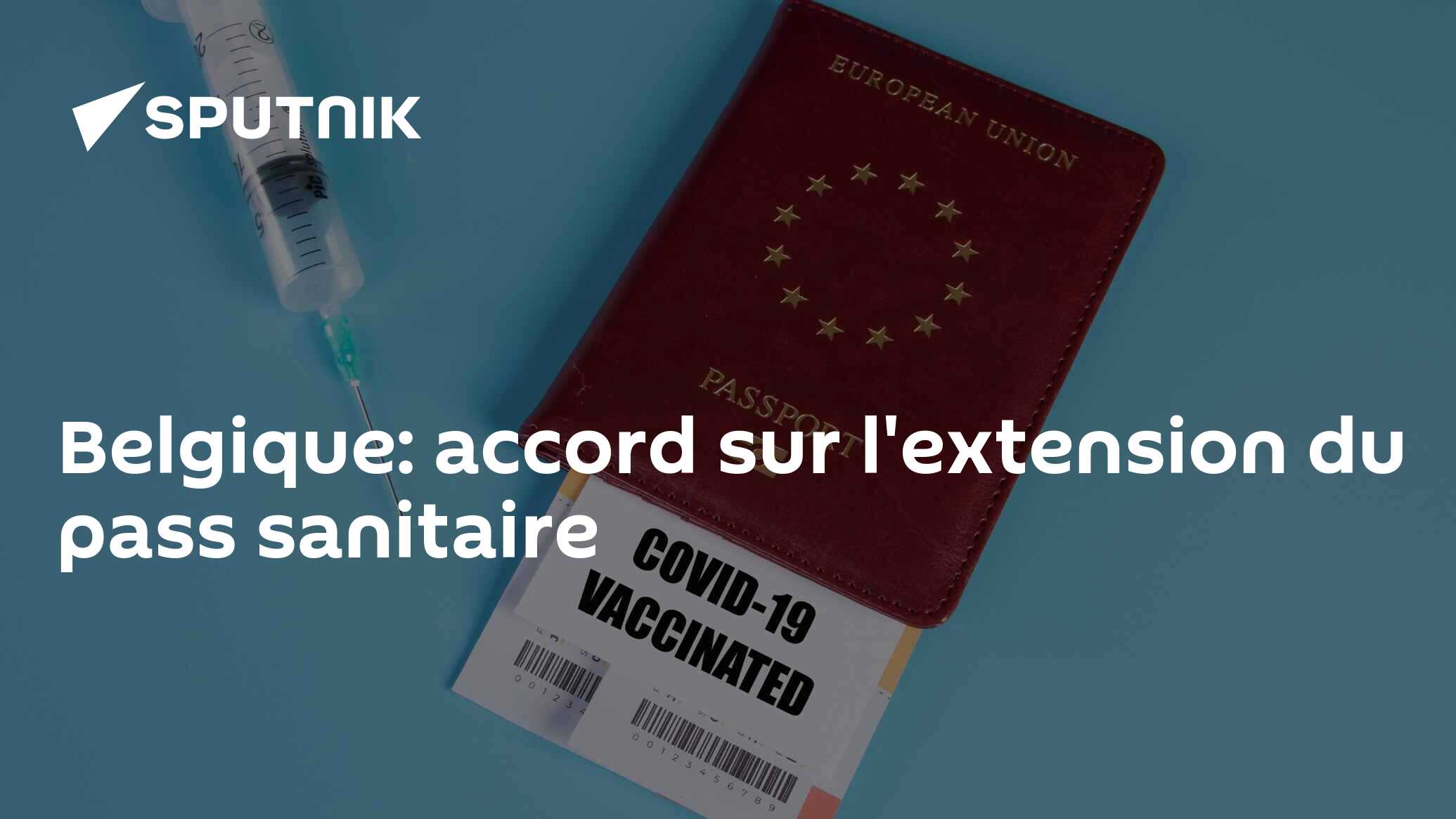 Belgique: accord sur l'extension du pass sanitaire - 08.09.2021