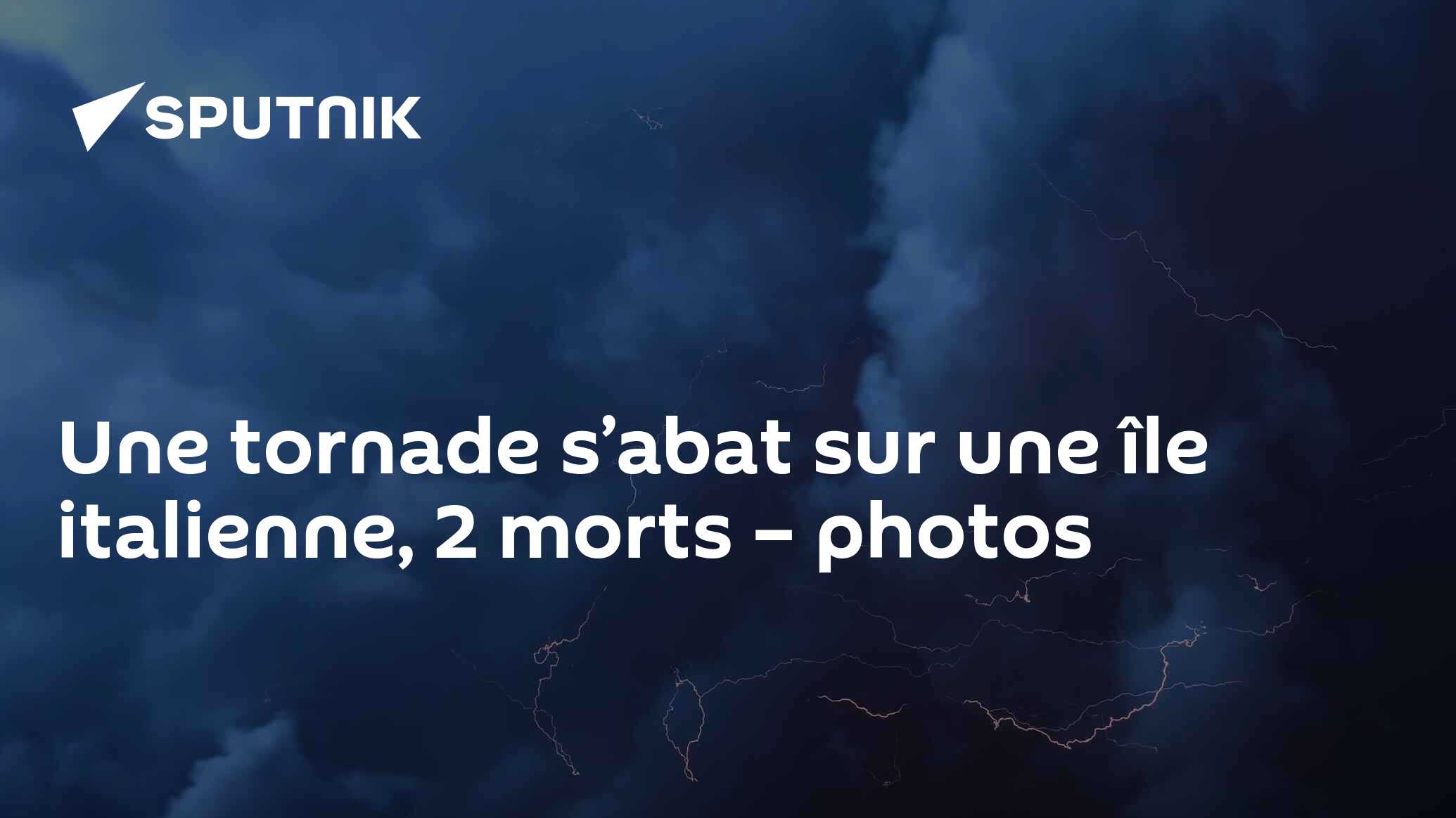 Une tornade s’abat sur une île italienne, 2 morts – photos