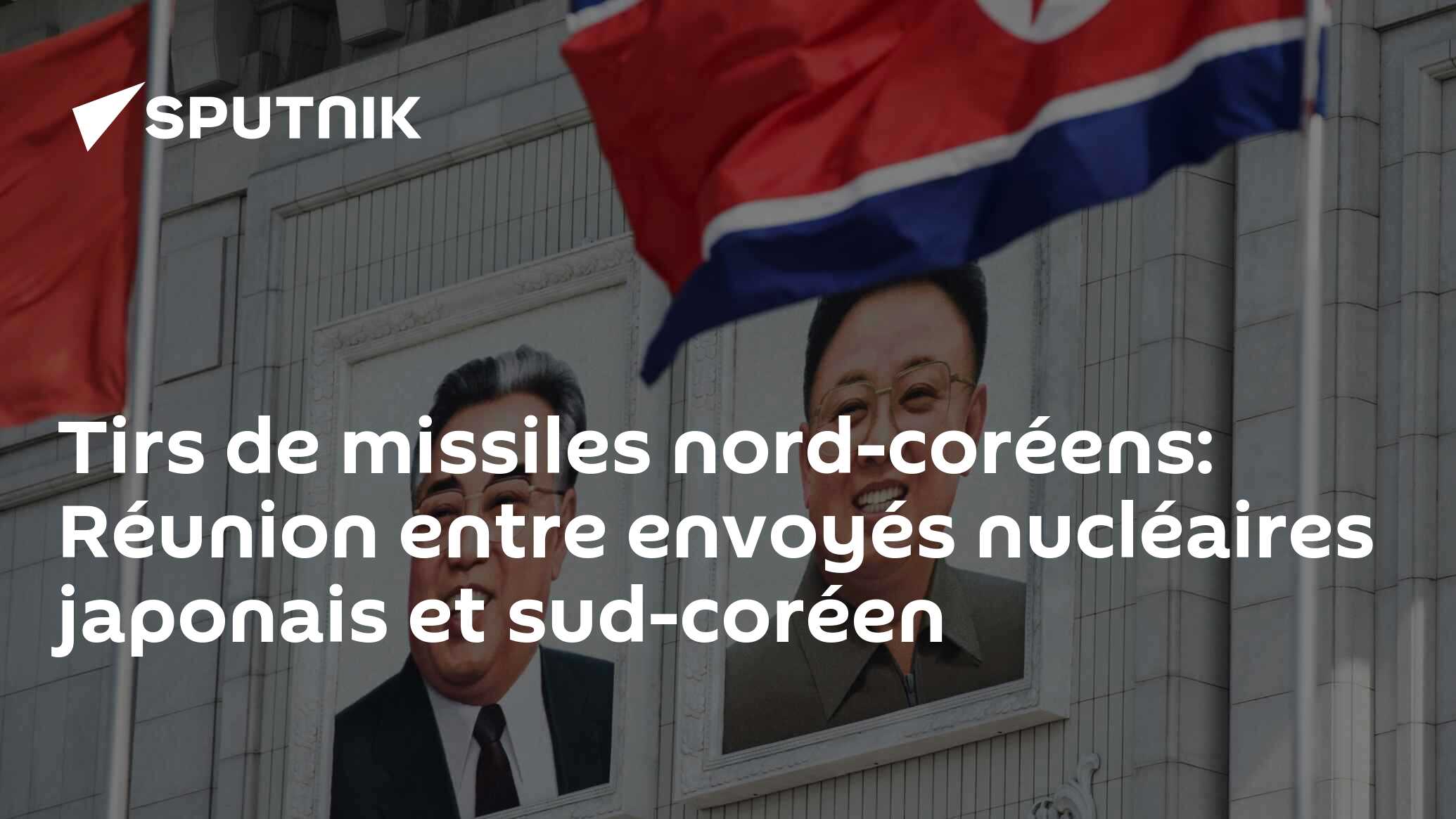 Tirs de missiles nord-coréens: Réunion entre envoyés nucléaires japonais et sud-coréen