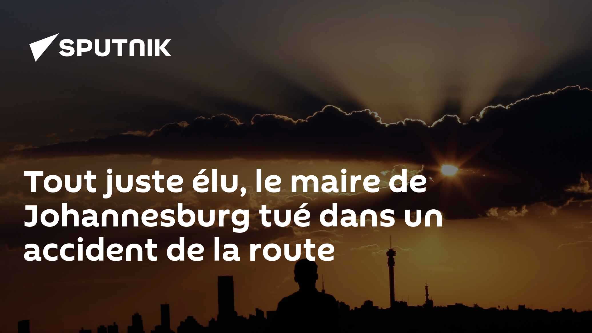 Tout juste élu, le maire de Johannesburg tué dans un accident de la route