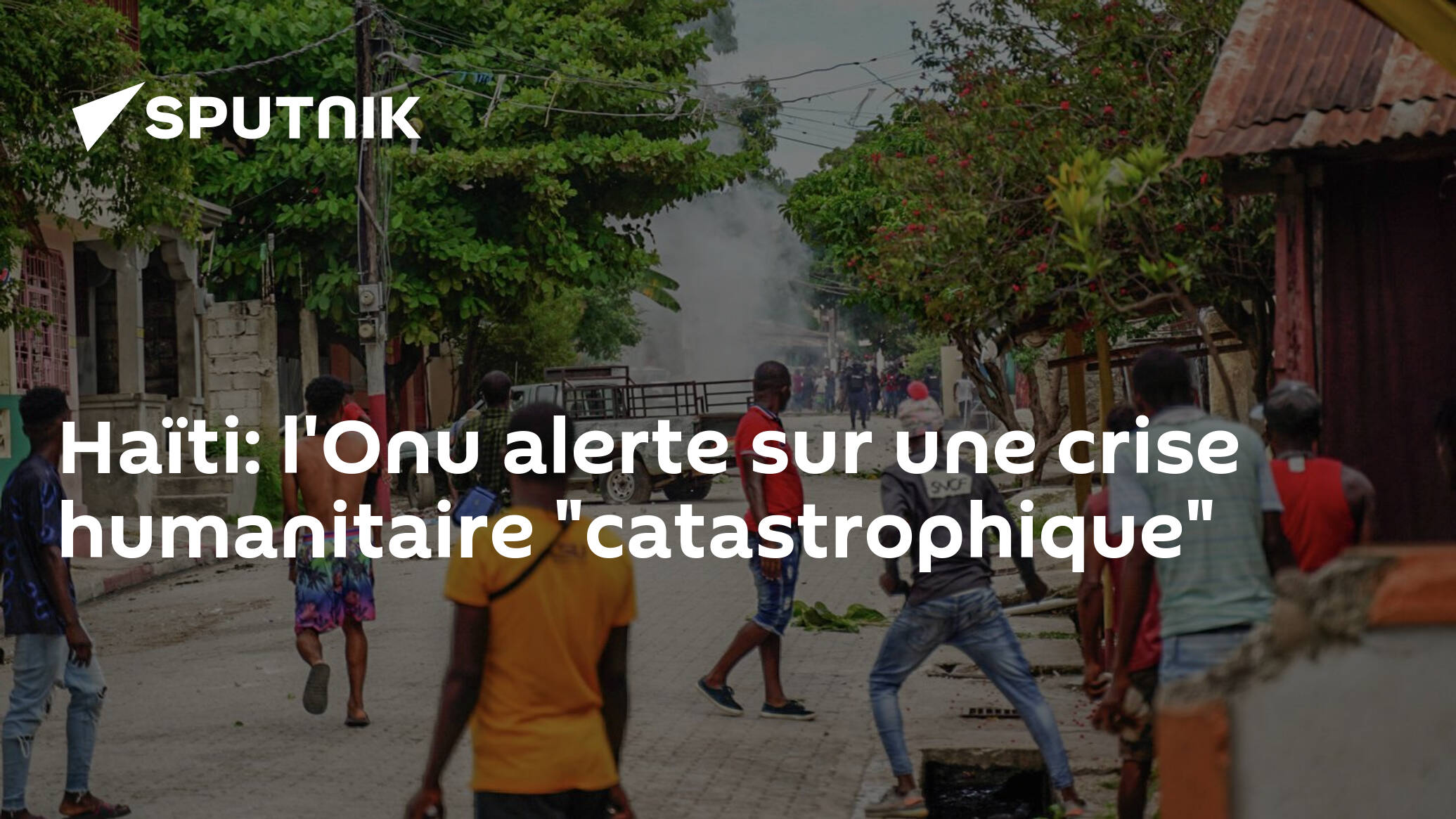 Haïti Lonu Alerte Sur Une Crise Humanitaire Catastrophique 27092022 Sputnik Afrique