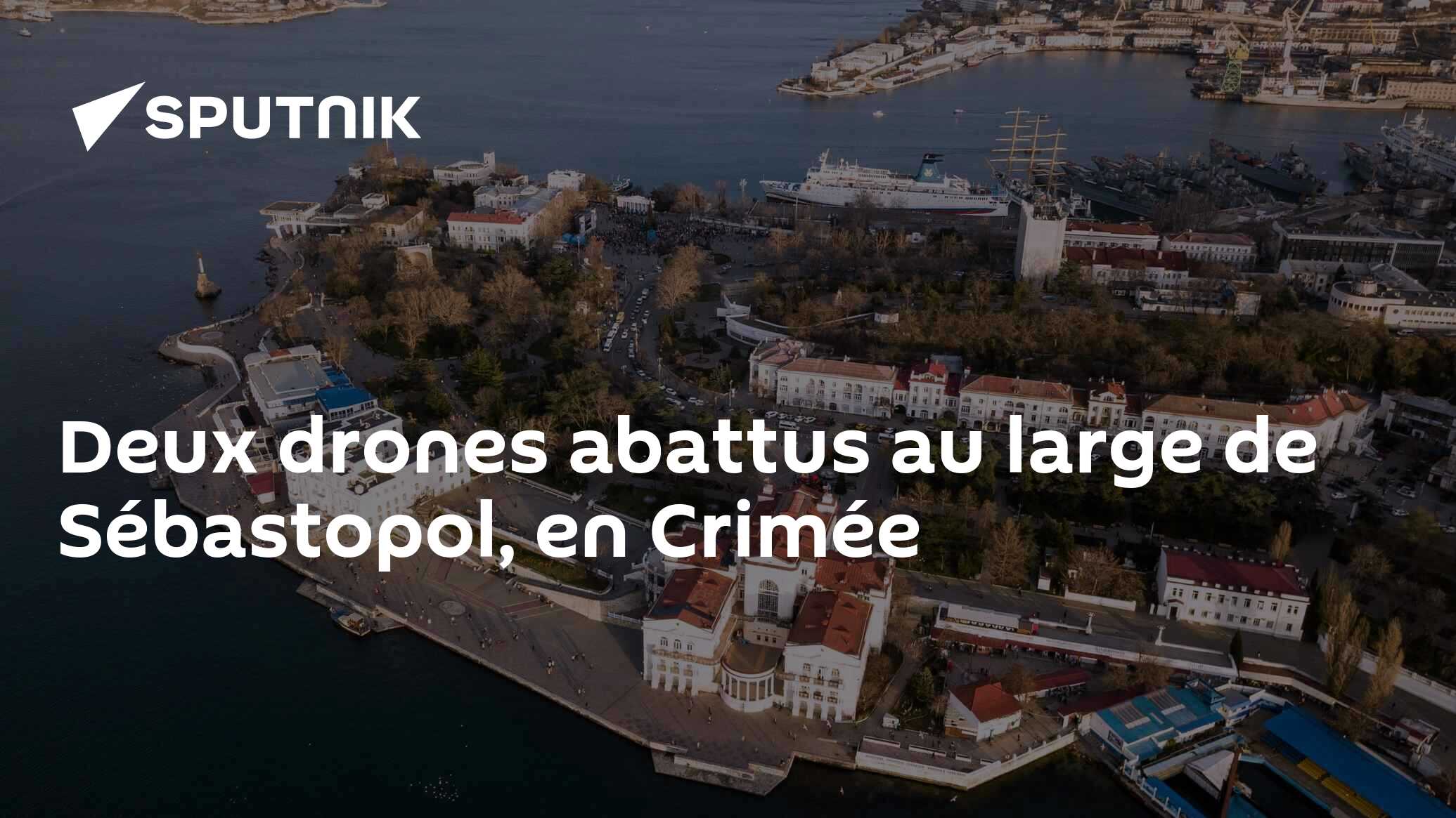 Deux drones abattus au large de Sébastopol, en Crimée 02.01.2023