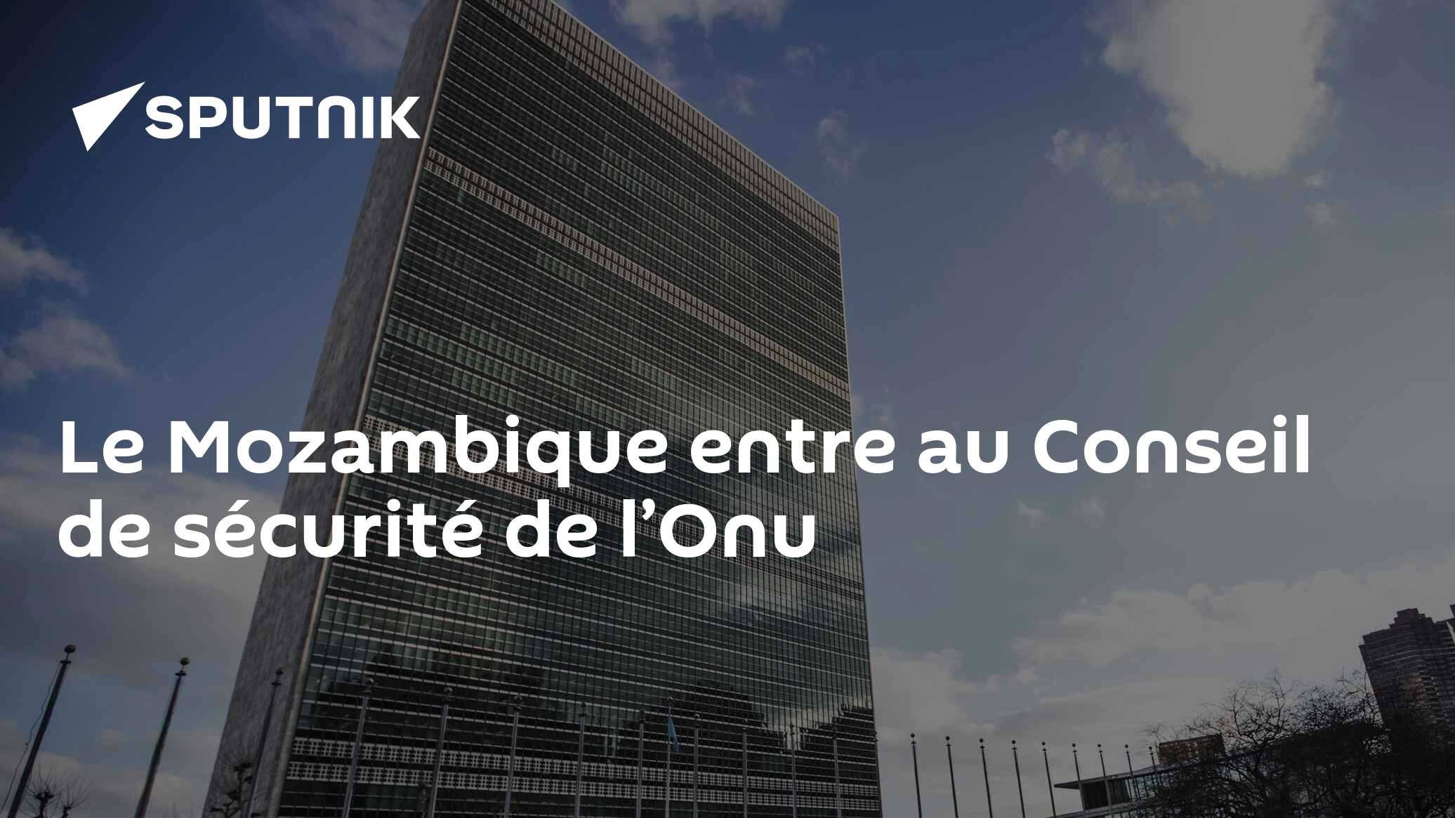 Le Mozambique Entre Au Conseil De Sécurité De L’Onu - 04.01.2023 ...