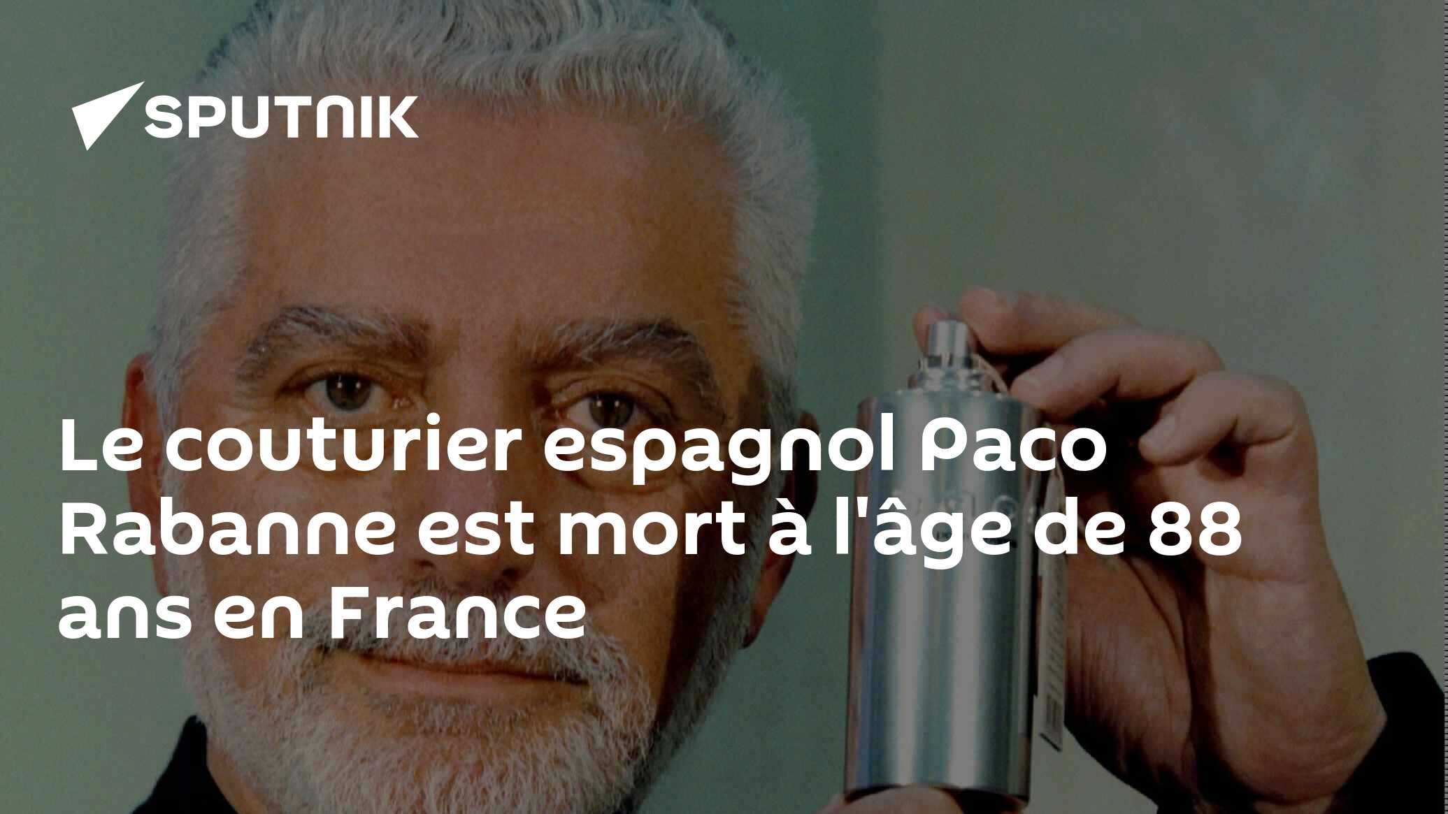 Le couturier espagnol Paco Rabanne est mort à l'âge de 88 ans en France ...