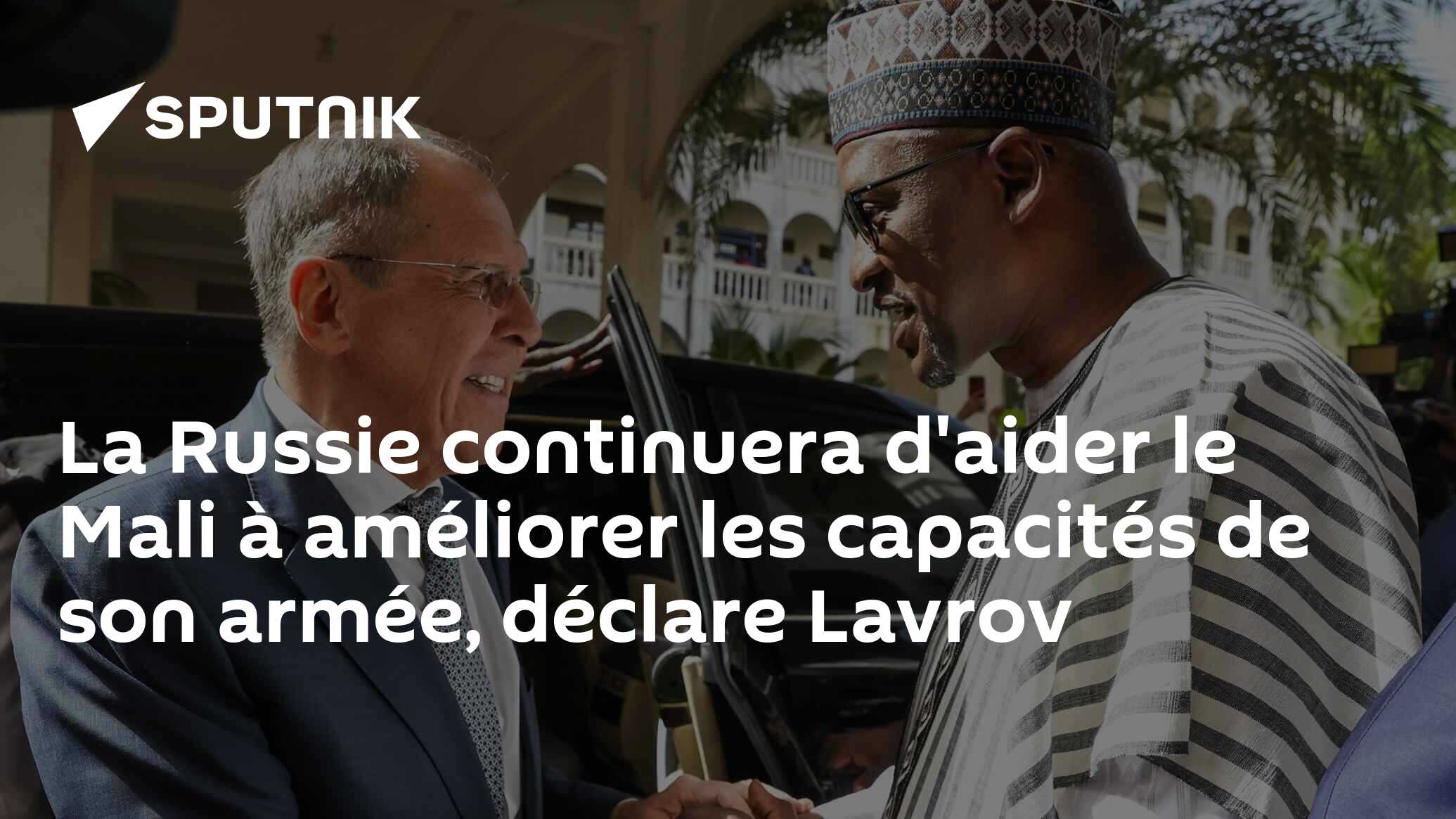 La Russie Continuera D'aider Le Mali à Améliorer Les Capacités De Son ...