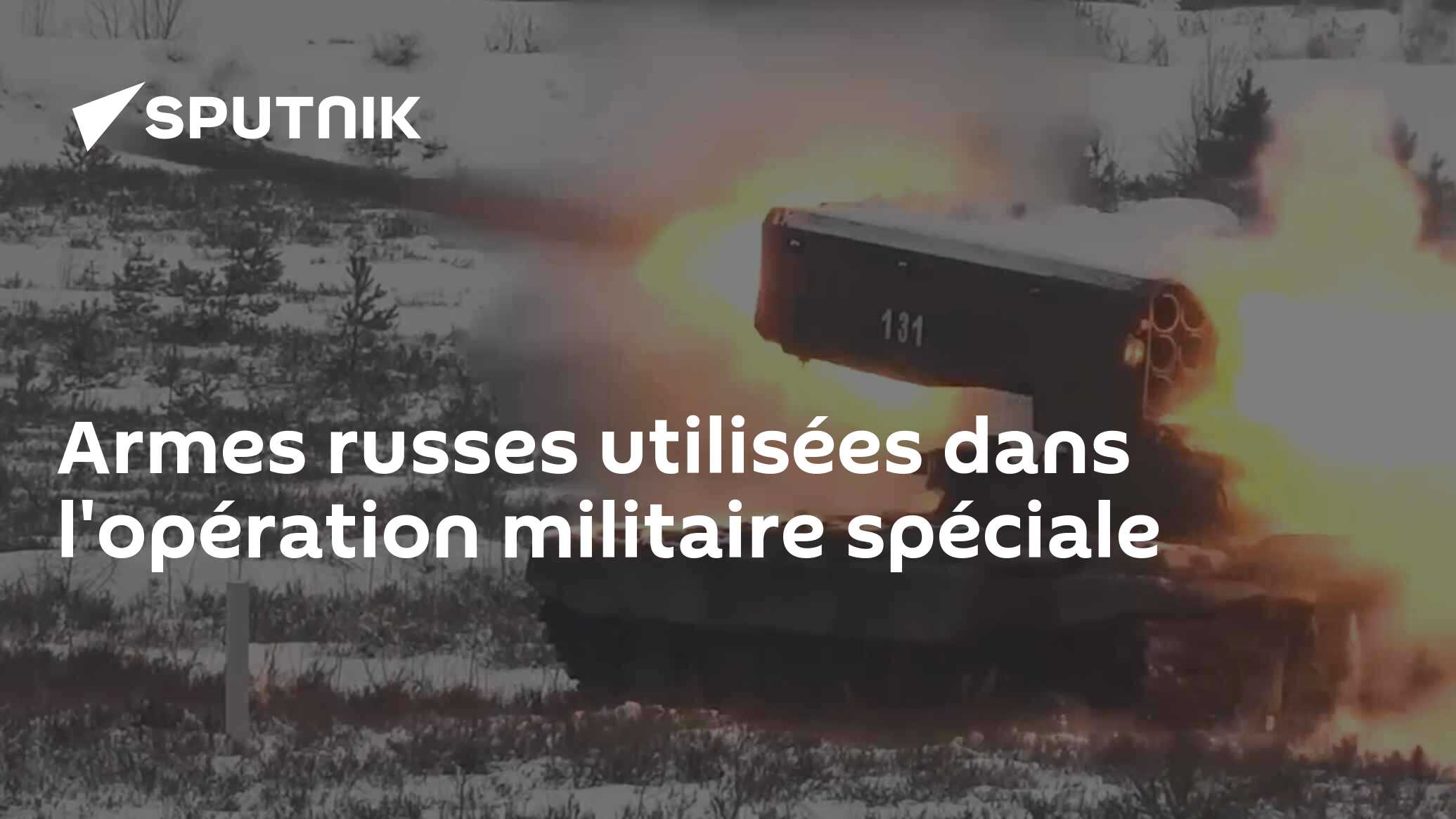 Armes russes utilisées dans l'opération militaire spéciale - 20.02.2023 ...