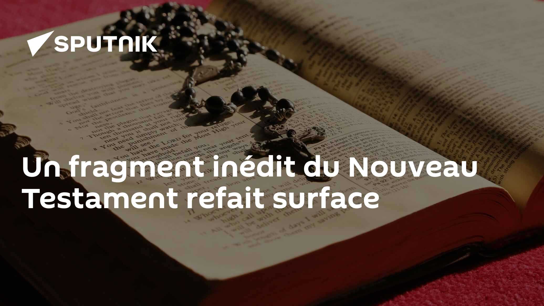 Un fragment inédit du Nouveau Testament refait surface