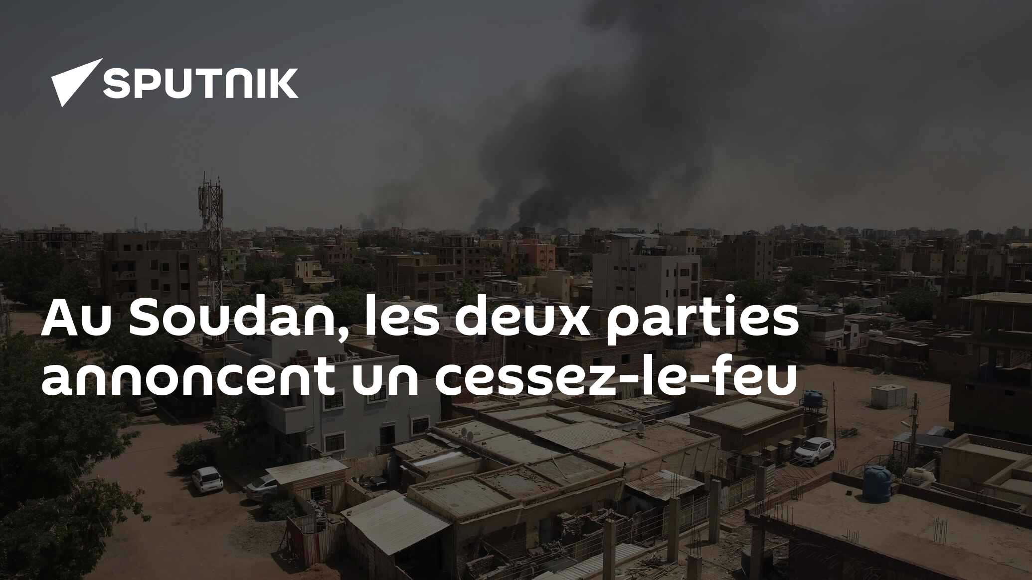 Au Soudan, les deux parties annoncent un cessez-le-feu