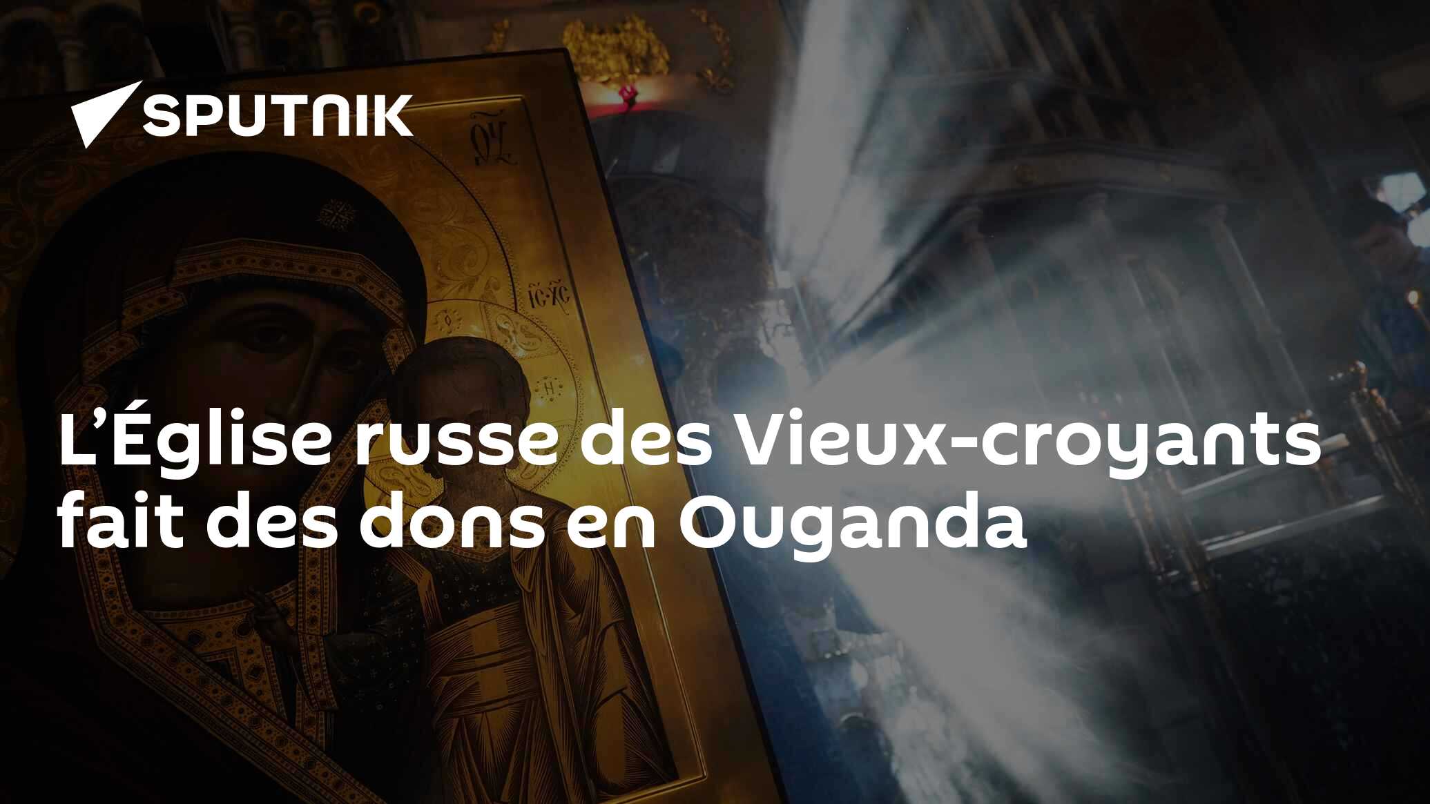 L’Église russe des Vieuxcroyants fait des dons en Ouganda 22.04.2023
