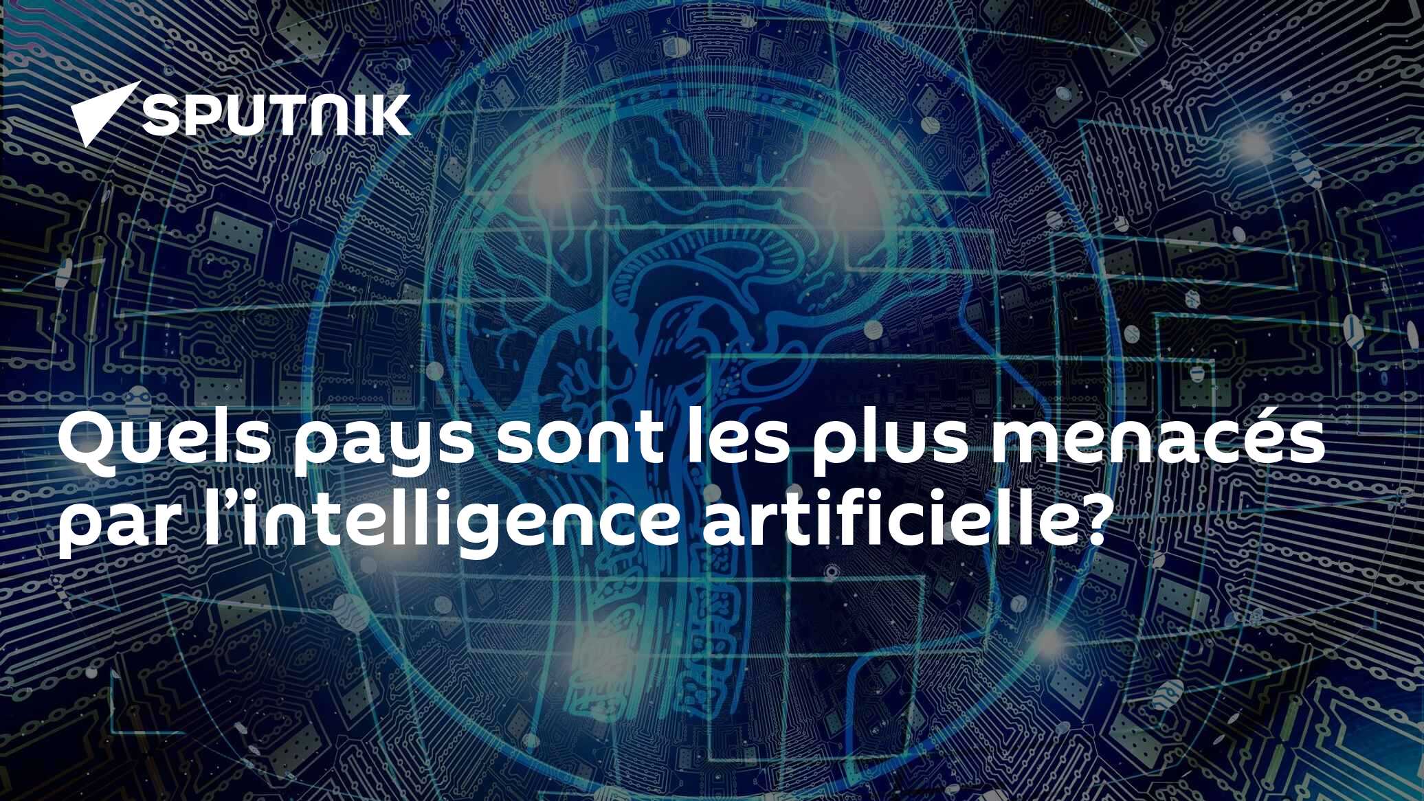 Quels pays sont les plus menacés par l’intelligence artificielle?