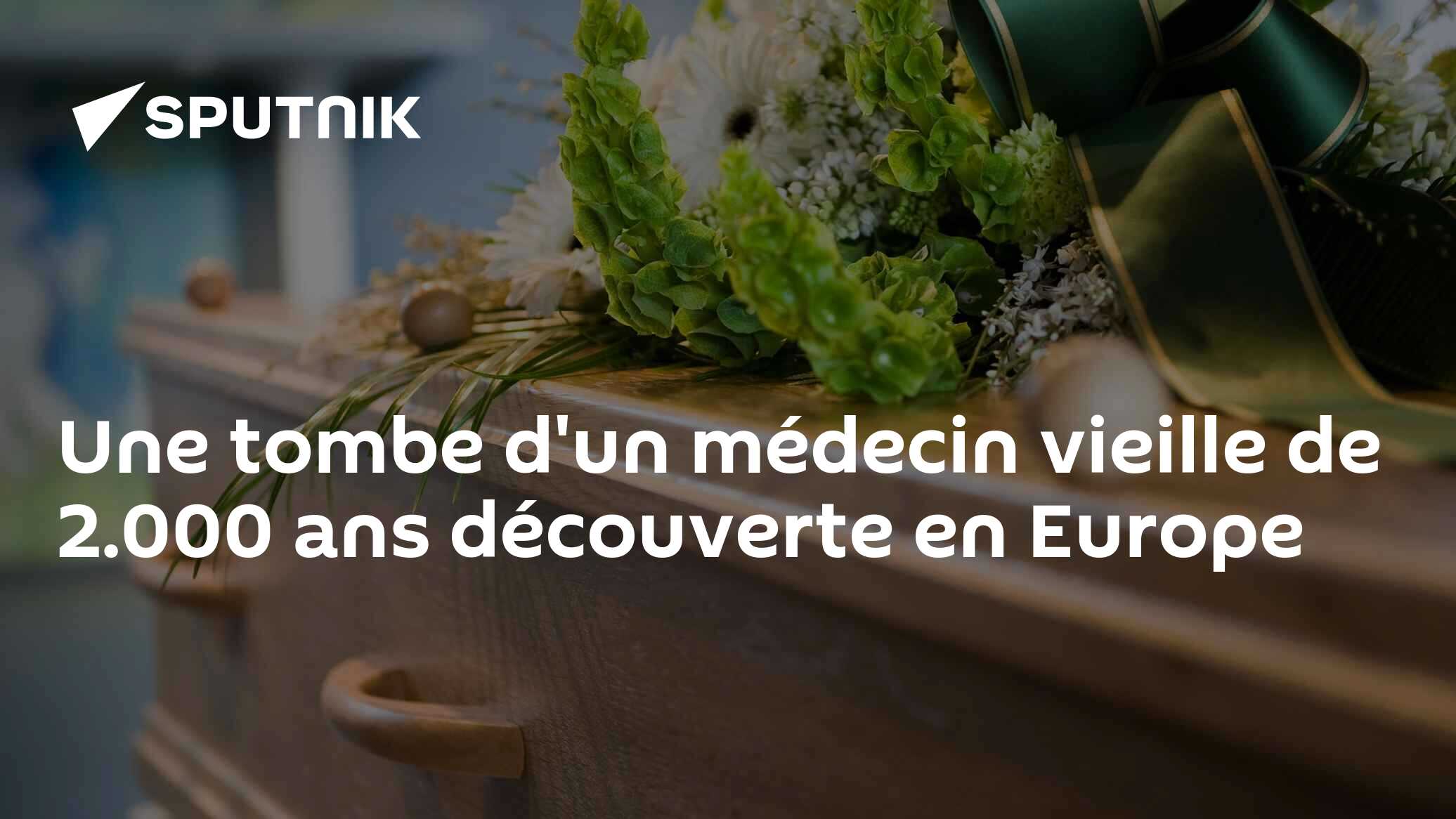 Une tombe d'un médecin vieille de 2.000 ans découverte en Europe