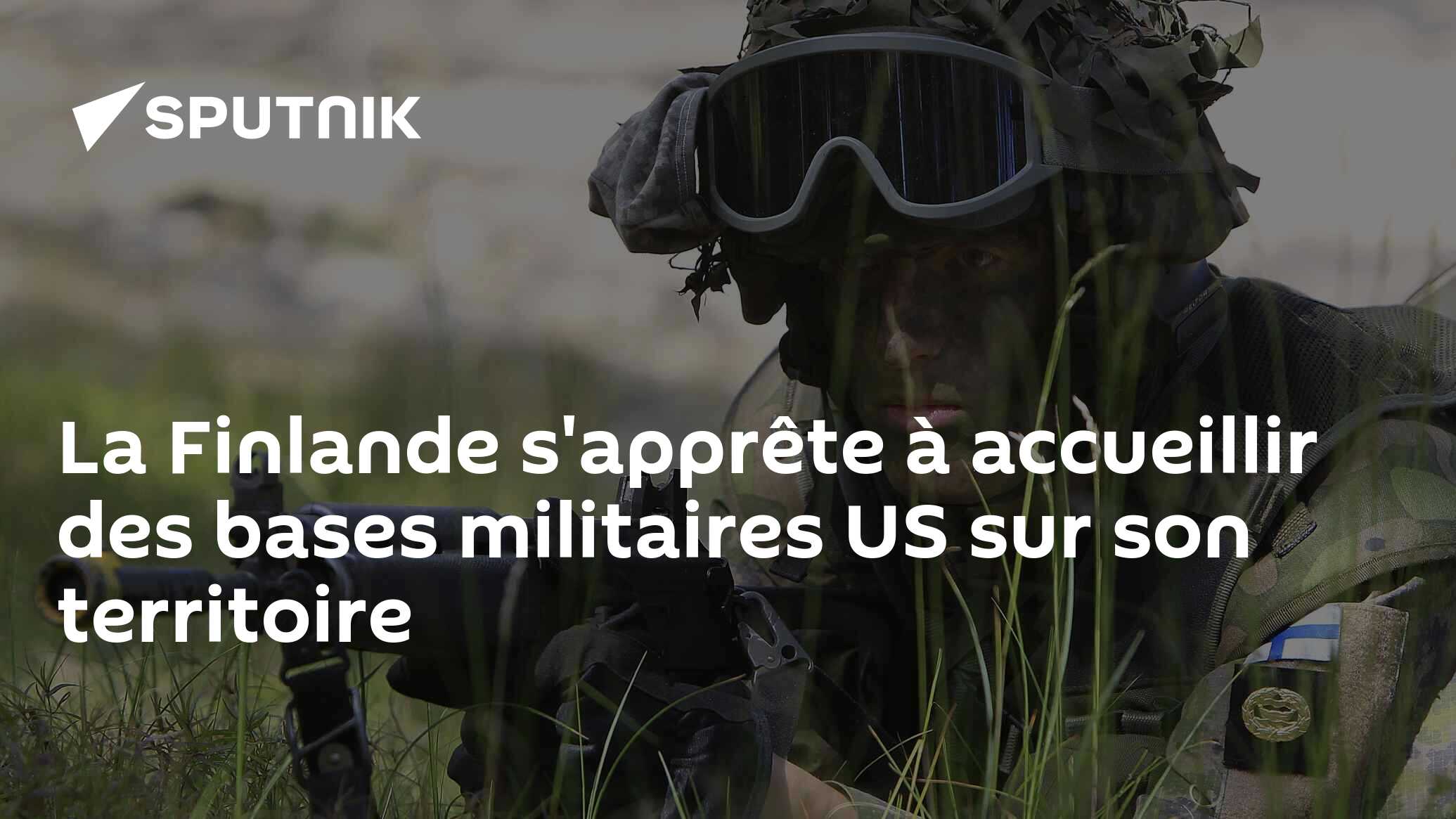 La Finlande s'apprête à accueillir des bases militaires US sur son territoire
