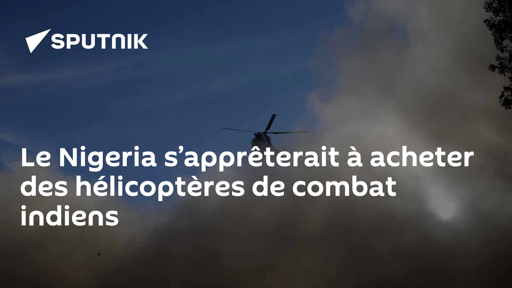 Le Nigeria s’apprêterait à acheter des hélicoptères de combat indiens