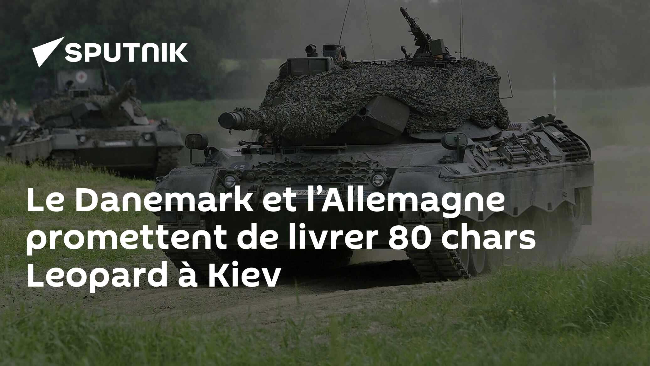 Le Danemark et l’Allemagne promettent de livrer 80 chars Leopard à Kiev