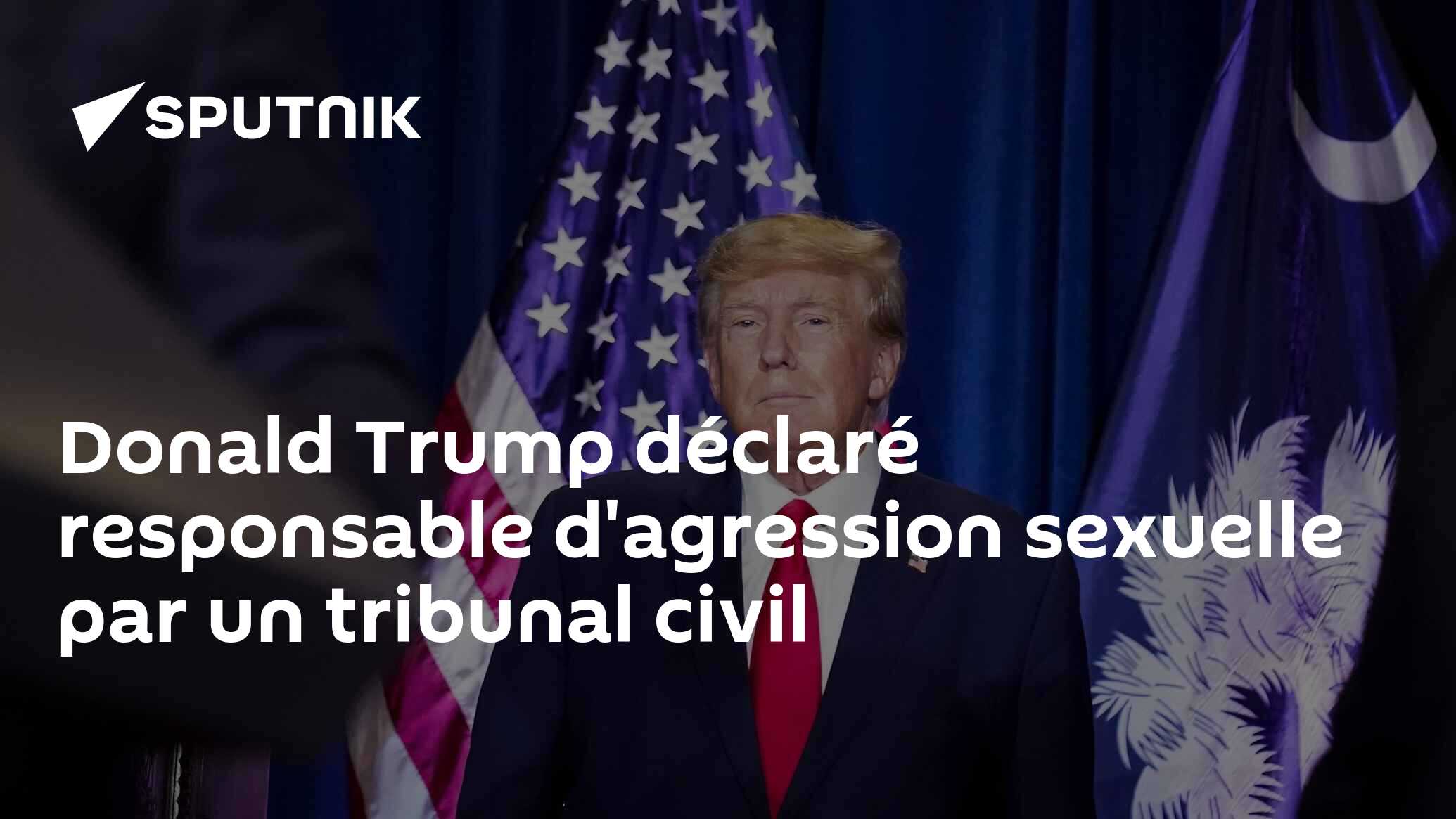 Donald Trump déclaré responsable d'agression sexuelle par un tribunal civil