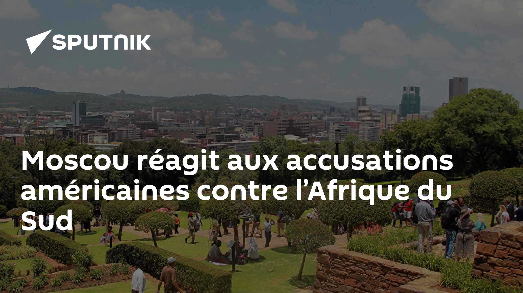 Moscou réagit aux accusations américaines contre l’Afrique du Sud
