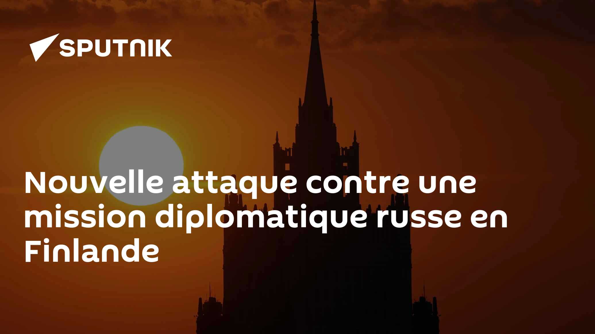 Nouvelle attaque contre une mission diplomatique russe en Finlande