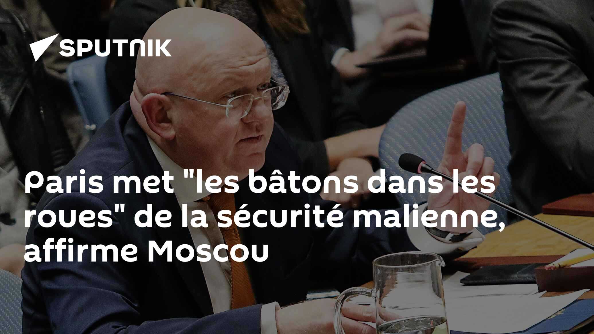 Paris met "les bâtons dans les roues" de la sécurité malienne, affirme Moscou