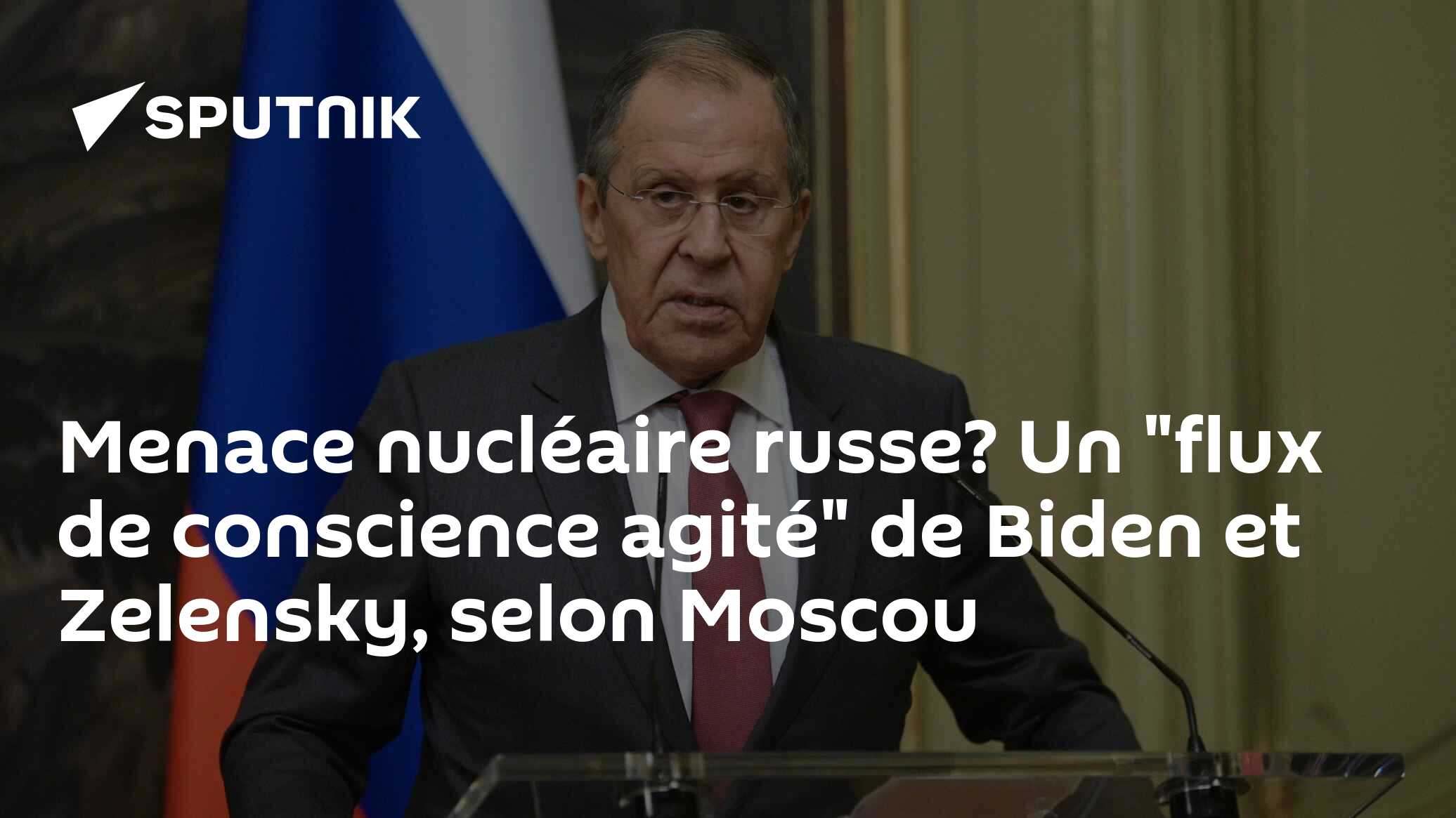 Russian Minister Lavrov Questions Biden and Zelensky’s Statements on Russian Nuclear Threat