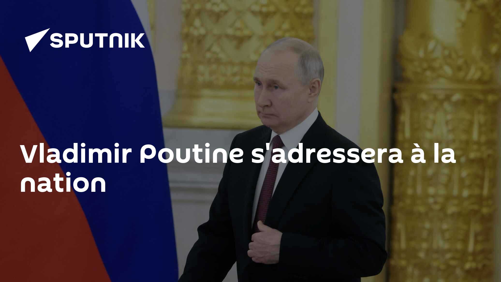 Vladimir Poutine s'adressera à la nation