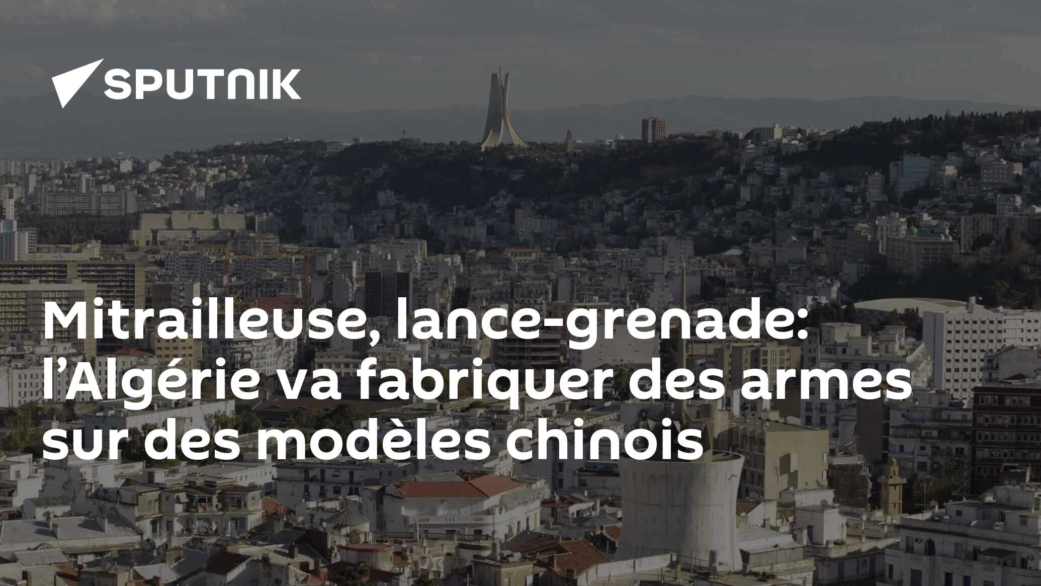 Mitrailleuse, lance-grenade: l’Algérie va fabriquer des armes sur des modèles chinois
