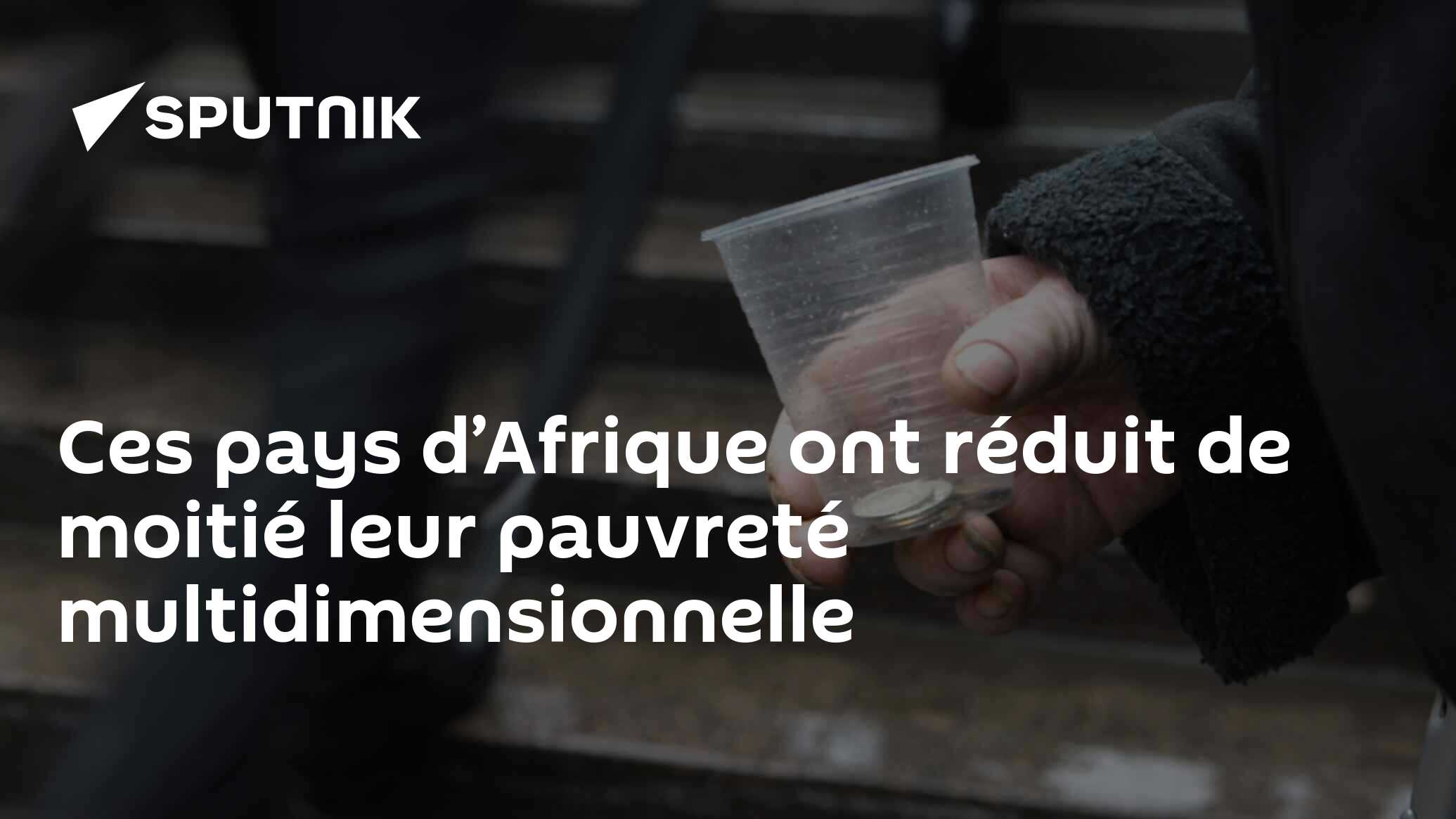 Ces pays d’Afrique ont réduit de moitié leur pauvreté multidimensionnelle